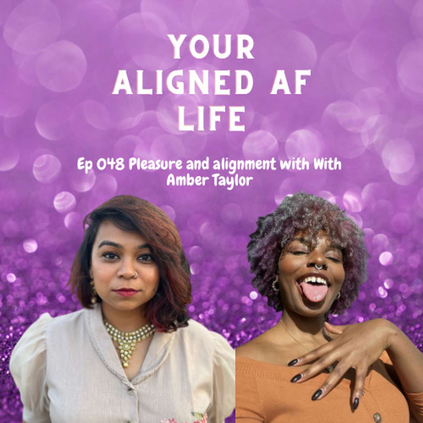 Ep 048 Pleasure and alignment with Amber Taylor