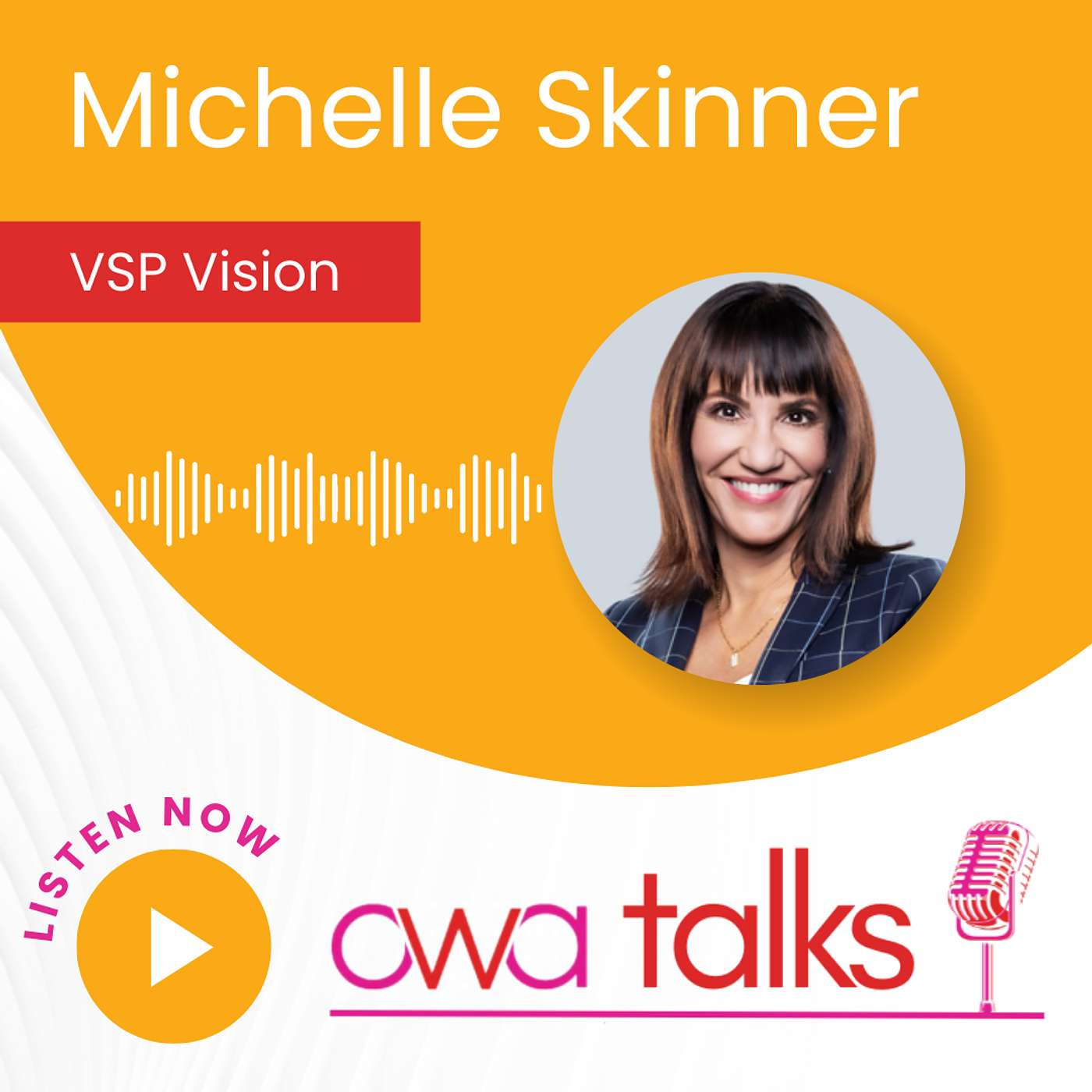 Michelle Skinner of VSP Vision