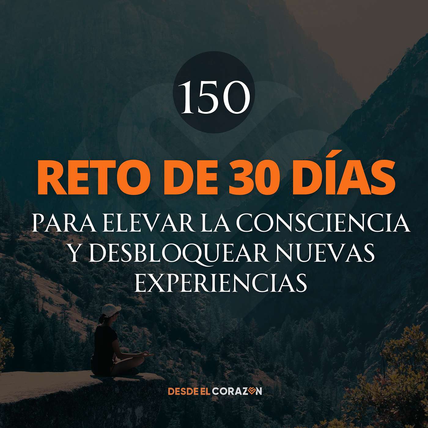 RETO DE 30 DÍAS PARA ELEVAR LA CONSCIENCIA Y DESBLOQUEAR NUEVAS EXPERIENCIAS episode artwork