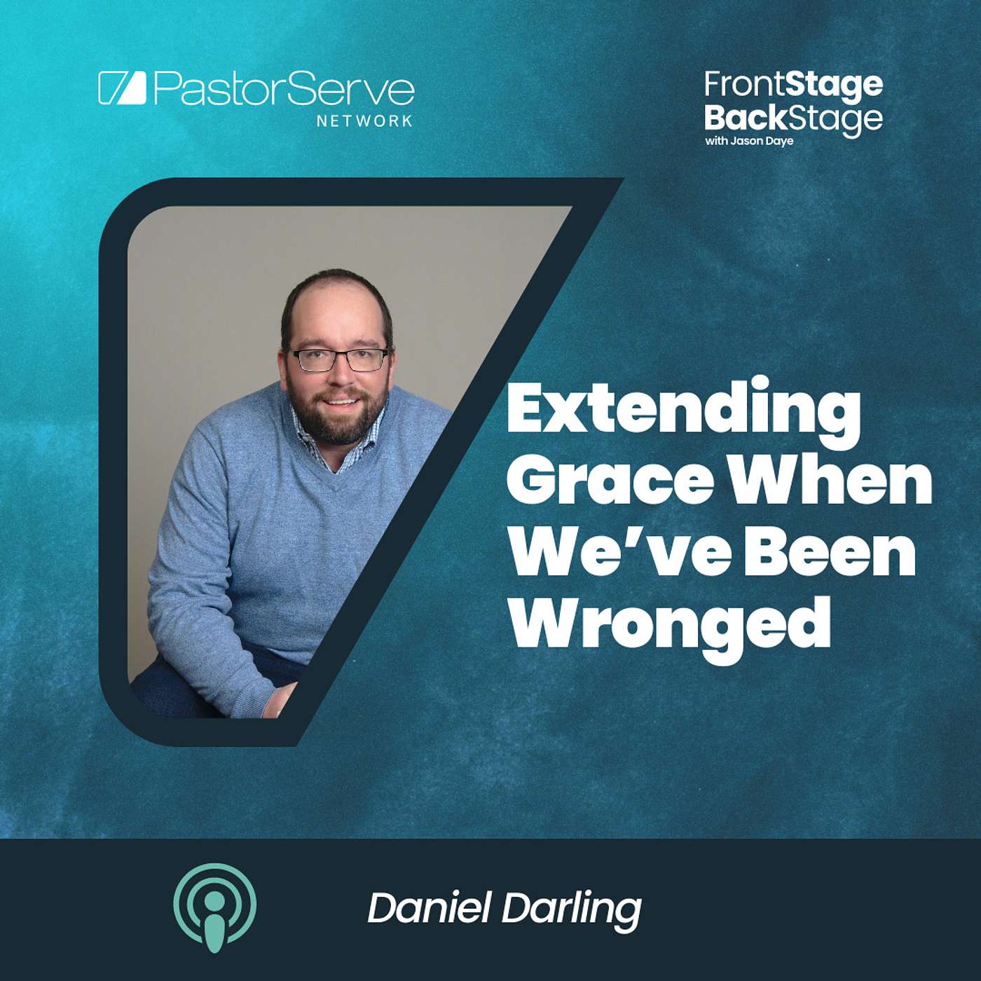FrontStage BackStage with Jason Daye - Healthy Leadership for Life and Ministry