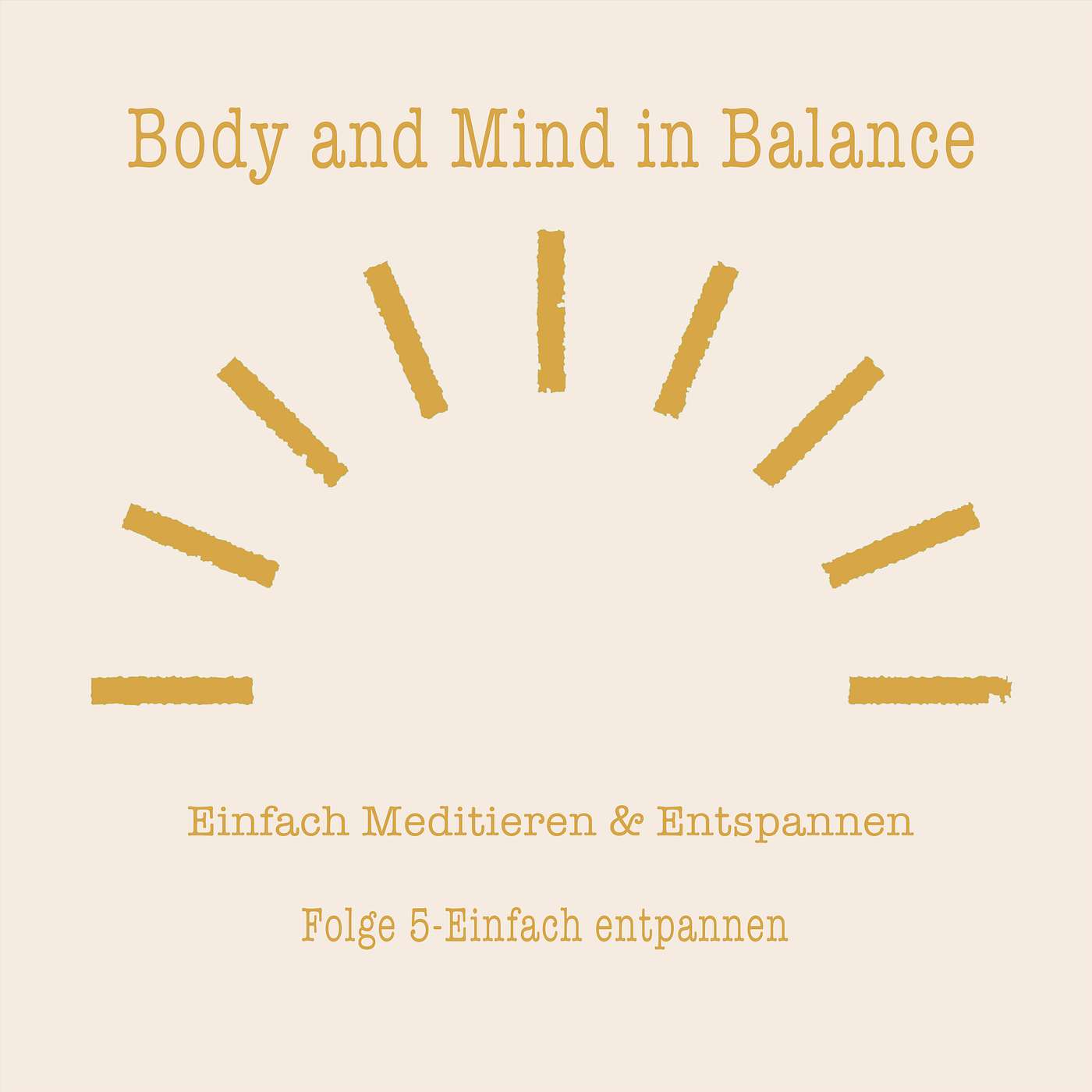 Folge 05 - Einfach entspannen