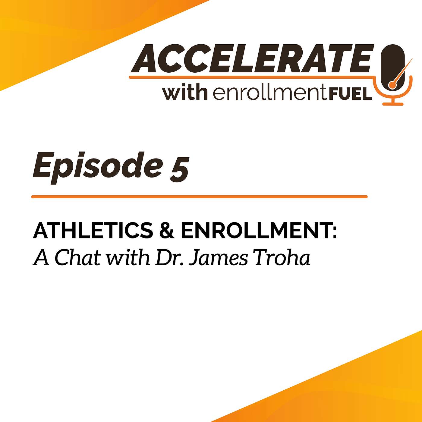 Accelerate with enrollmentFUEL