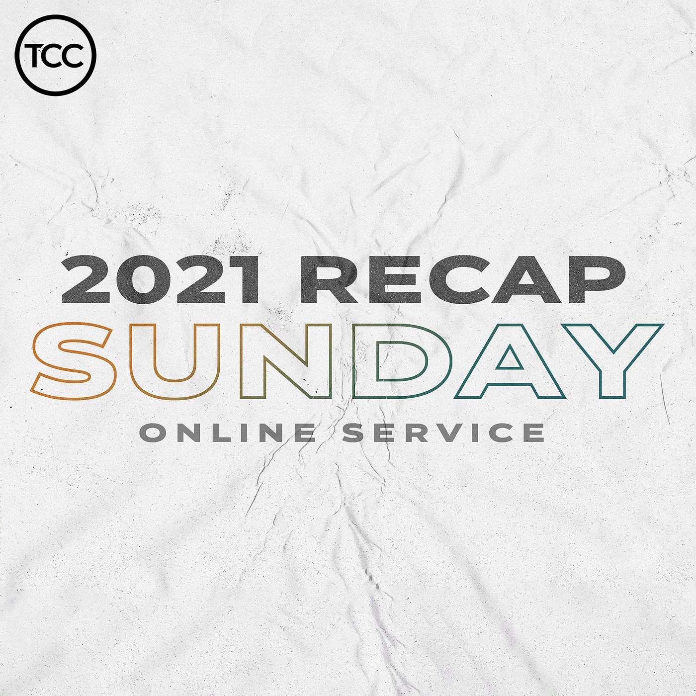 2021 Recap Sunday - Online Service