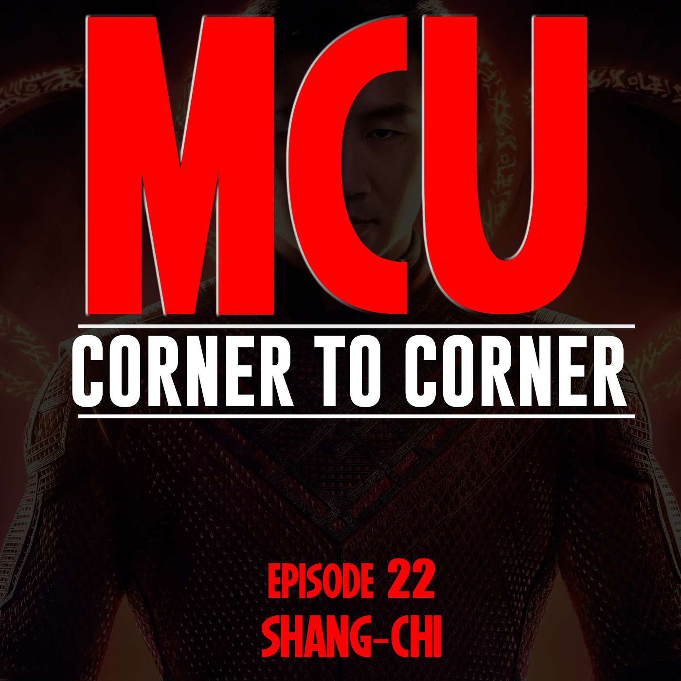 Episode 22: Shang-Chi and the Legend of the Ten Rings
