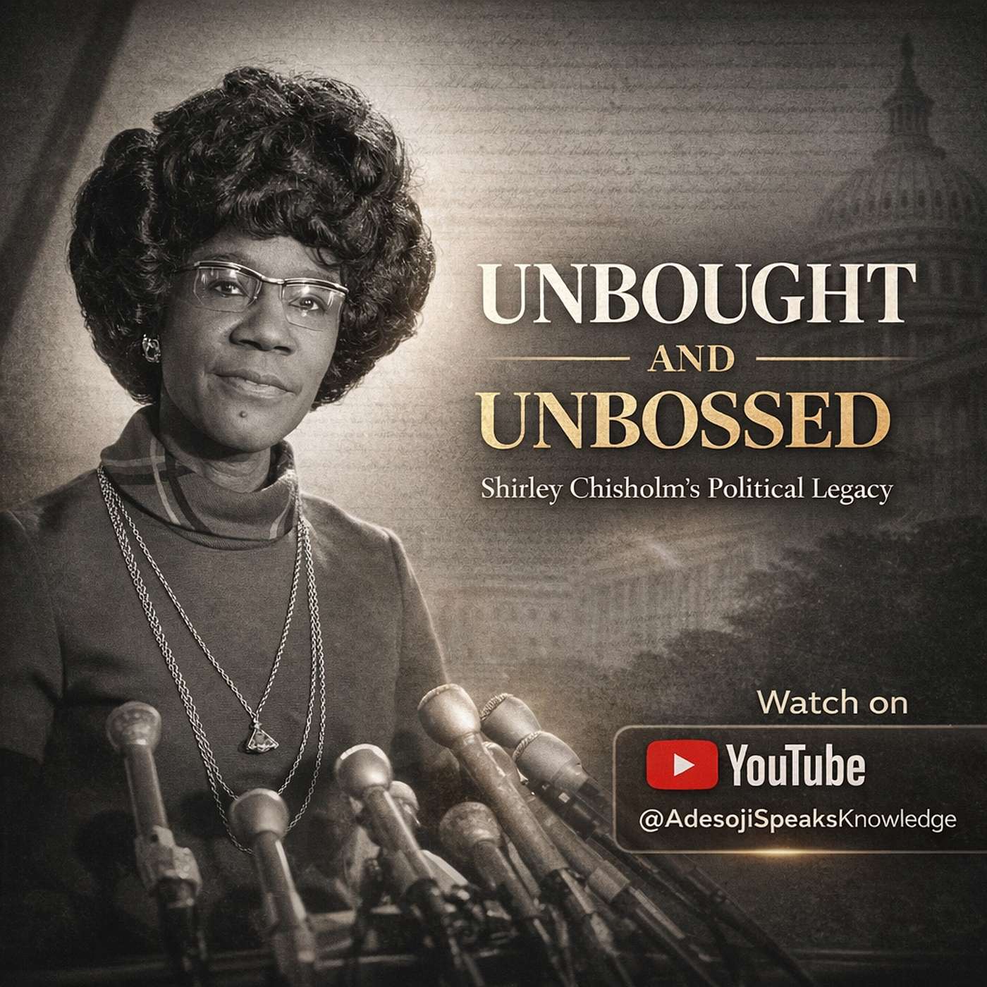 The Woman Washington Couldn't Control | Shirley Chisholm