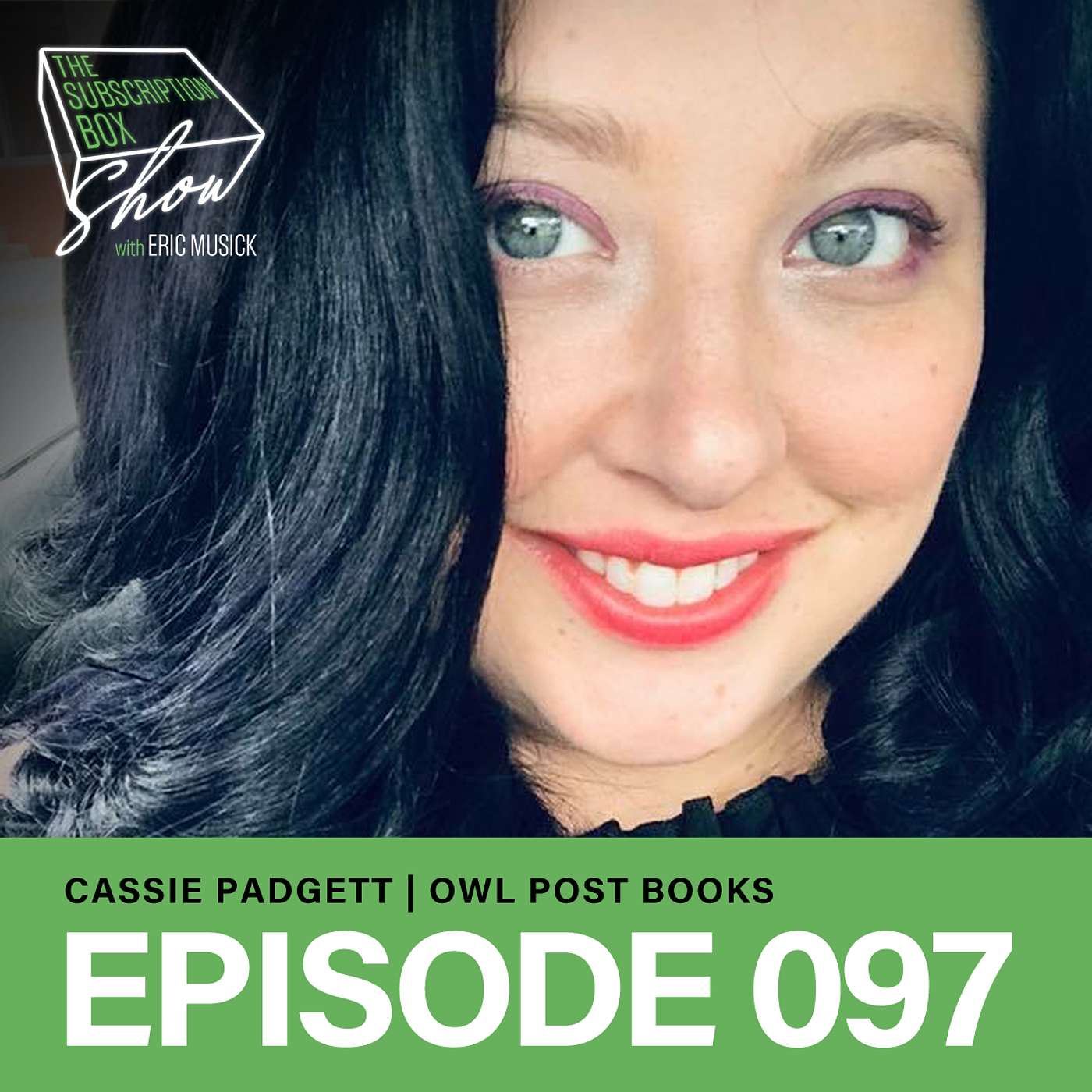 Episode 097 - Cassie Padgett - Owl Post Books - There Is No Right Or Wrong Way