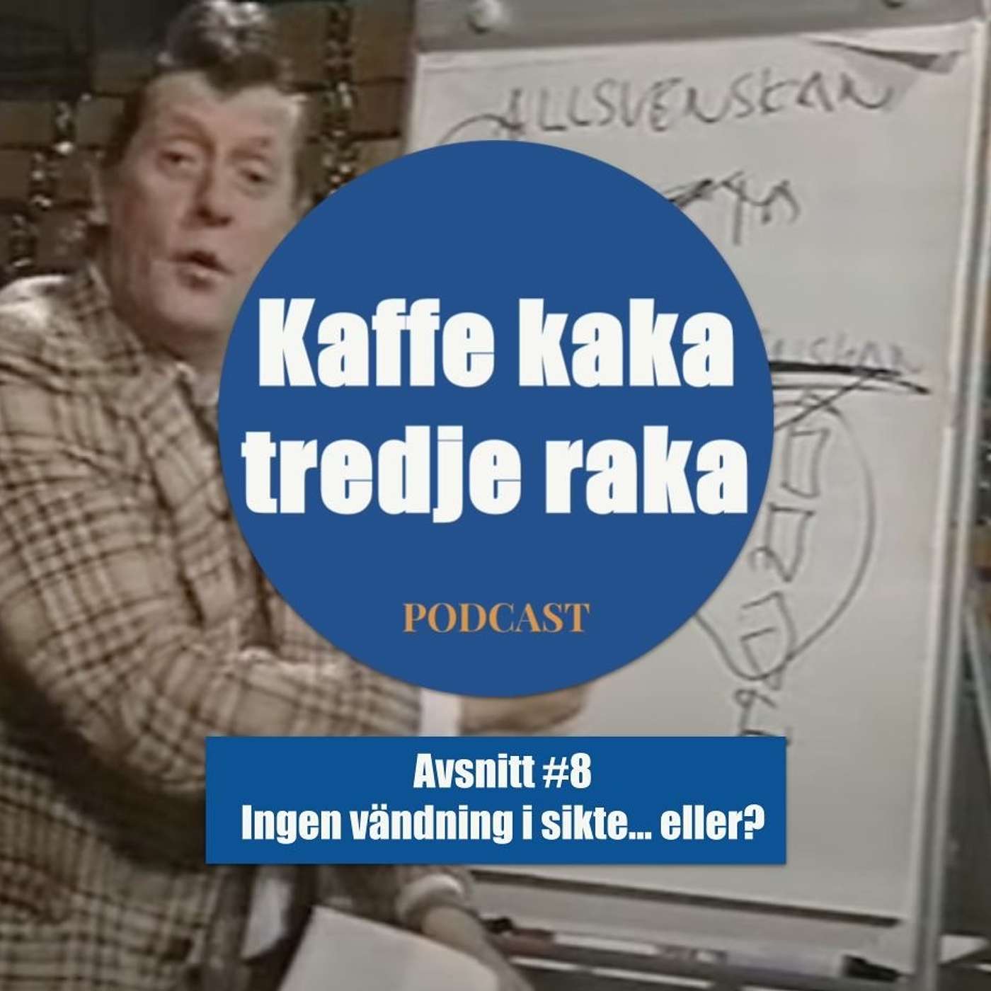 8. Ingen vändning i sikte... eller?