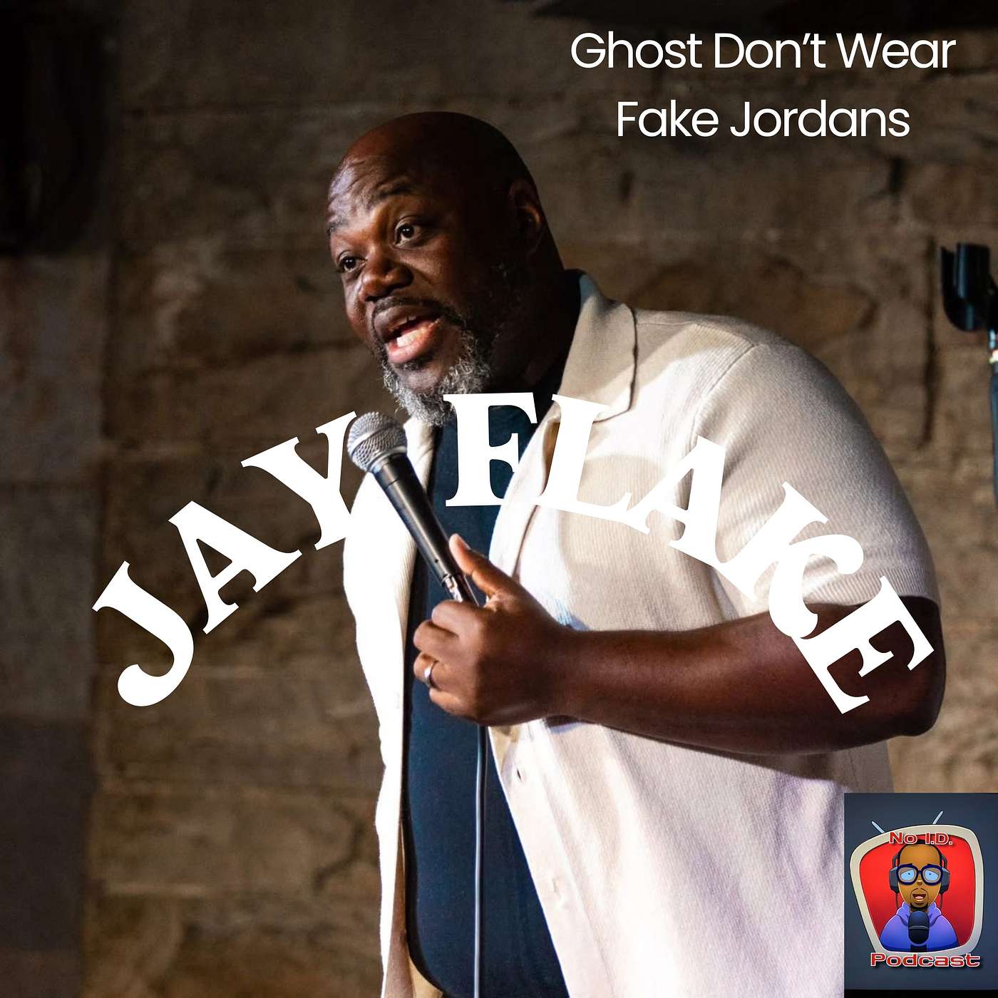 Ghosts Don’t Wear Fake Jordans W/ Jay Flake