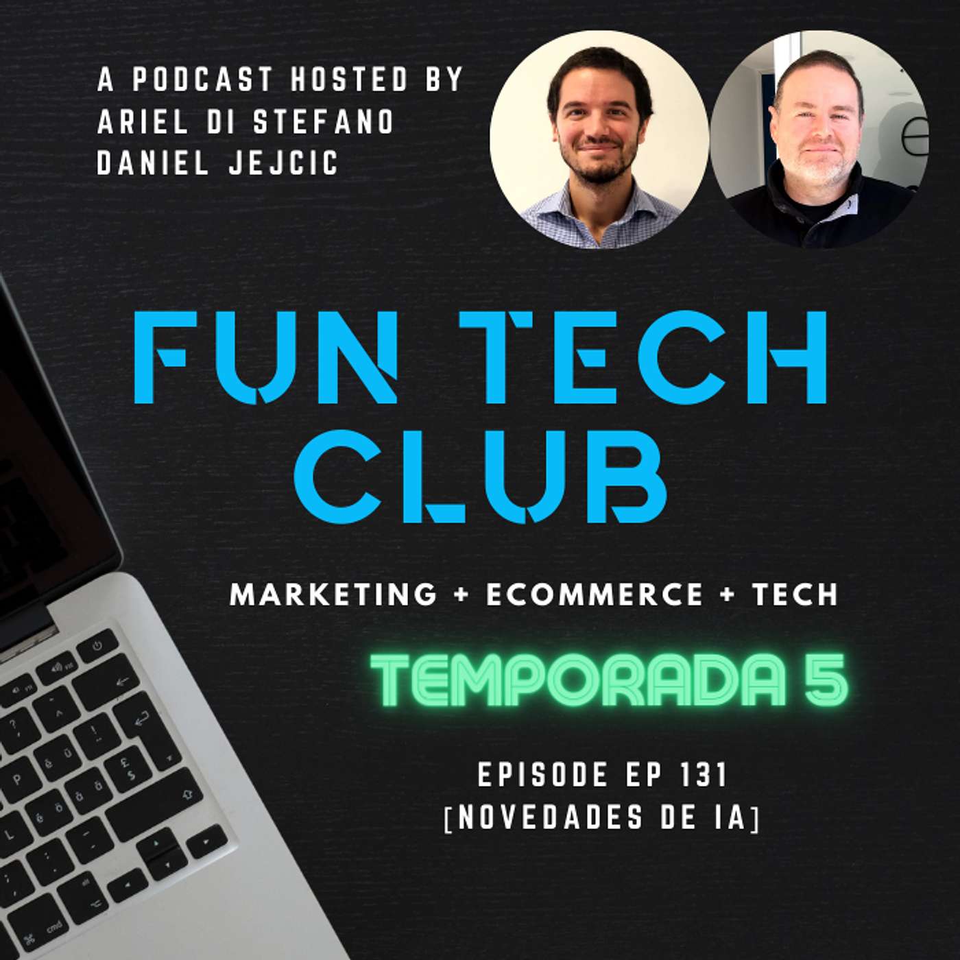 Fun Tech Club's Podcast - 131 - Novedades de IA