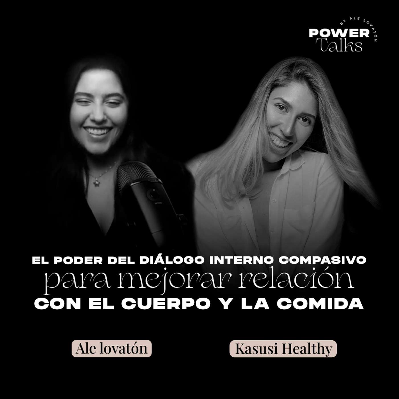 El poder del diálogo interno positivo para mejorar relación con el cuerpo y la comida - Power Talks episode artwork