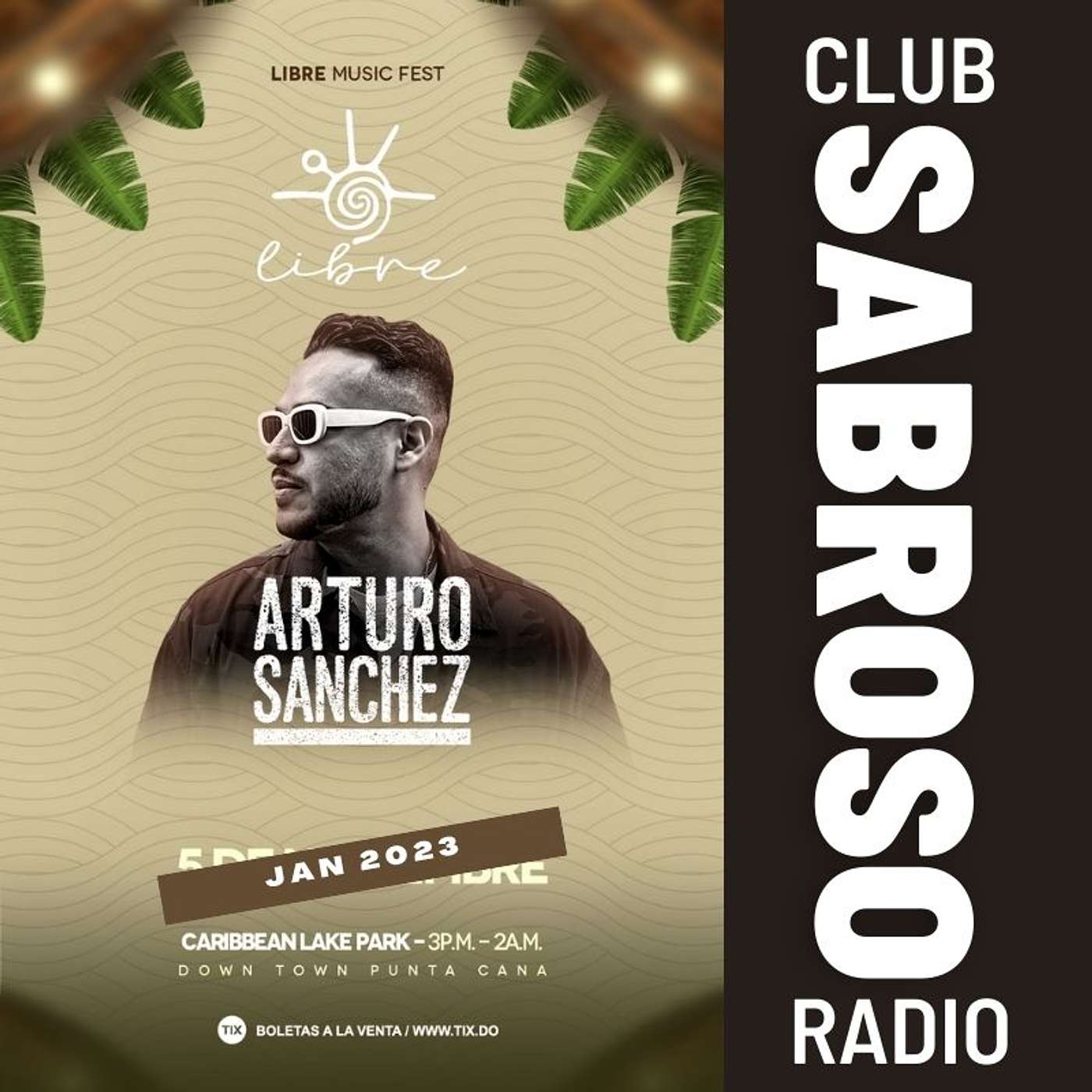 Episode 54: Bringing the Club to the Radio w/ Guest ARTURO SANCHEZ (NYC)