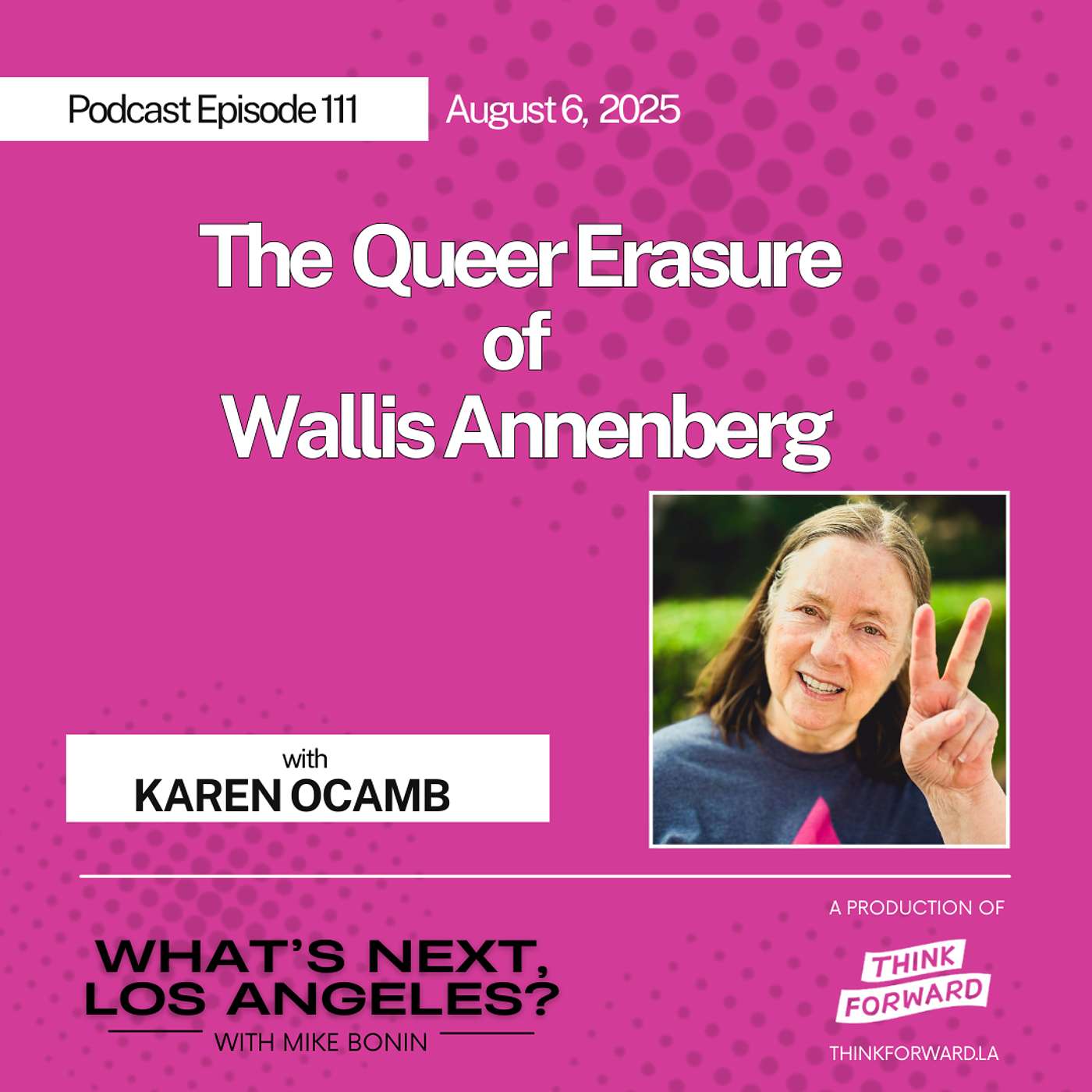 The Queer Erasure of Wallis Annenberg (with Karen Ocamb)