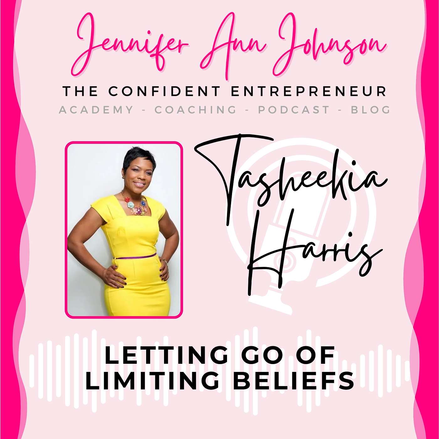 The Confident Entrepreneur With Jennifer Ann Johnson