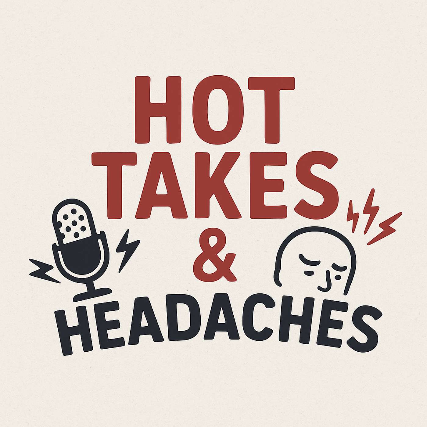 Hot Takes & Headaches podcast artwork