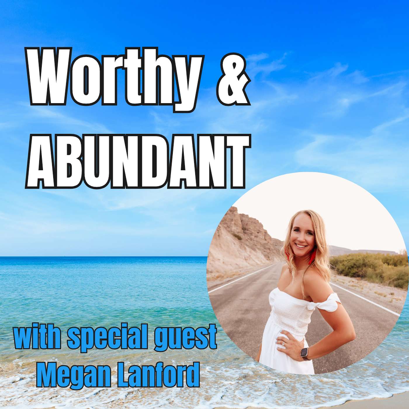 WORTHY and ABUNDANT