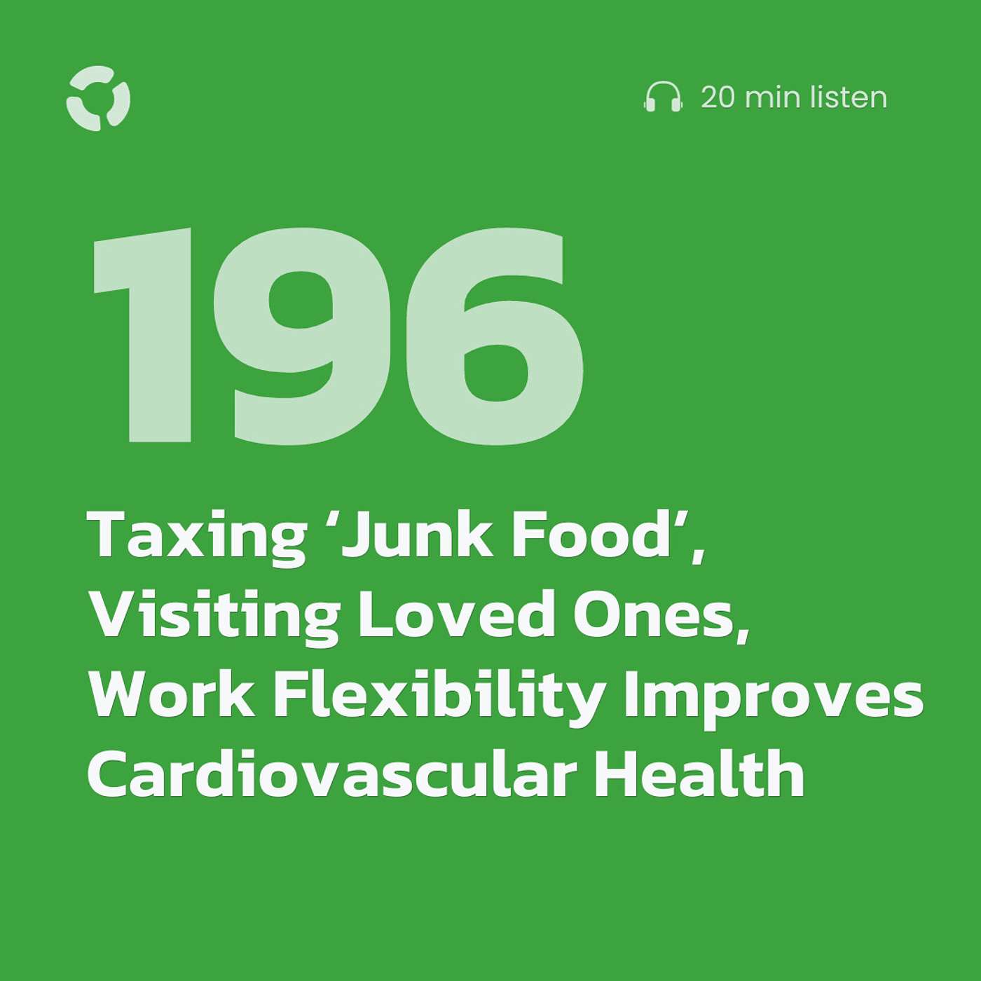 Taxing ‘Junk Food’, Visiting Loved Ones, Work Flexibility Improves Cardiovascular Health