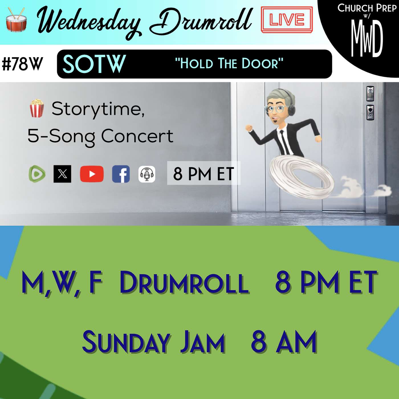 🥁 #78W 🍿Storytime: "Hold The Door" | Church Prep w/ MWD episode artwork