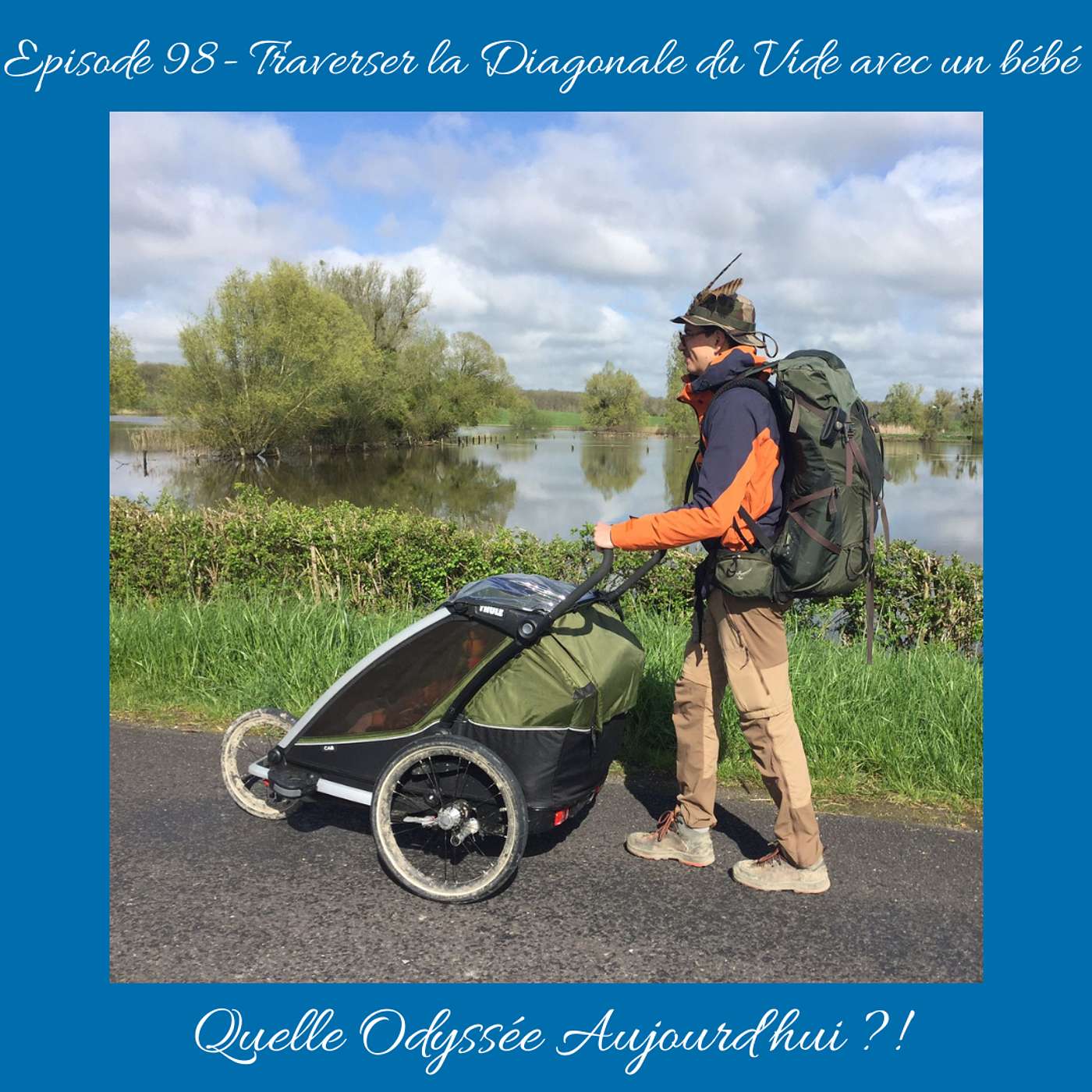 #98- Traverser la Diagonale du Vide avec un bébé