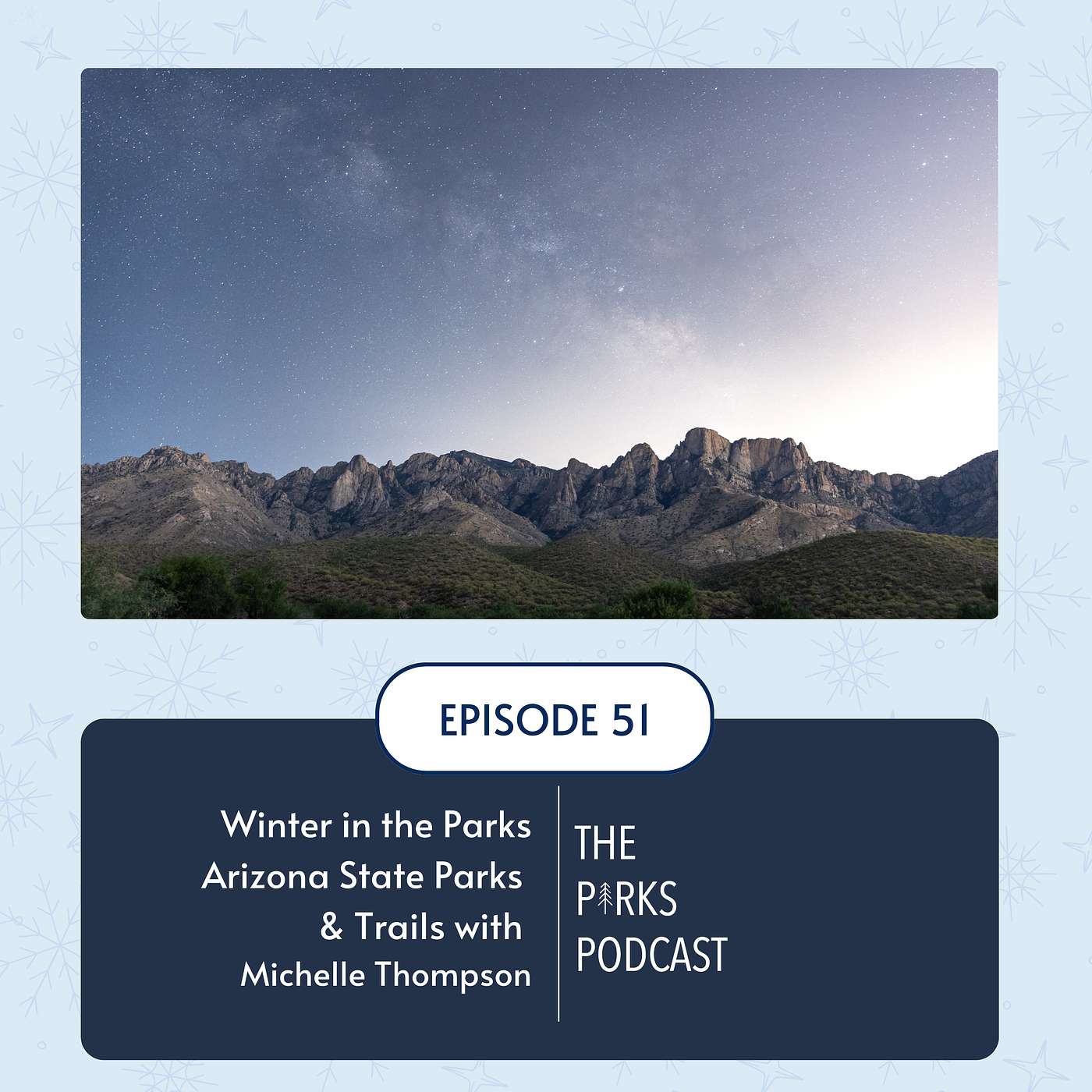 Winter in the Parks - Arizona State Parks & Trails (Episode 51) Winter in the Parks - Arizona State Parks & Trails (Episode 51)
