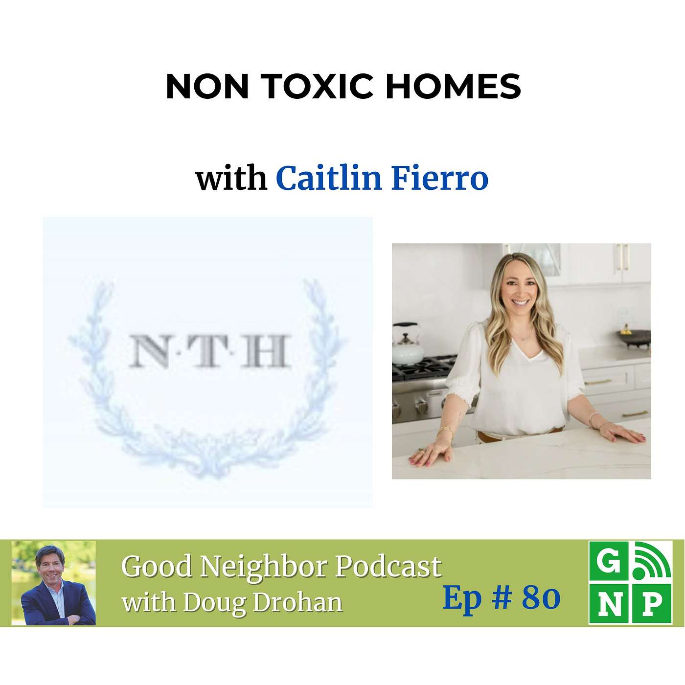 Ep. # 80 Discovering the Secrets of Toxin-Free Homes