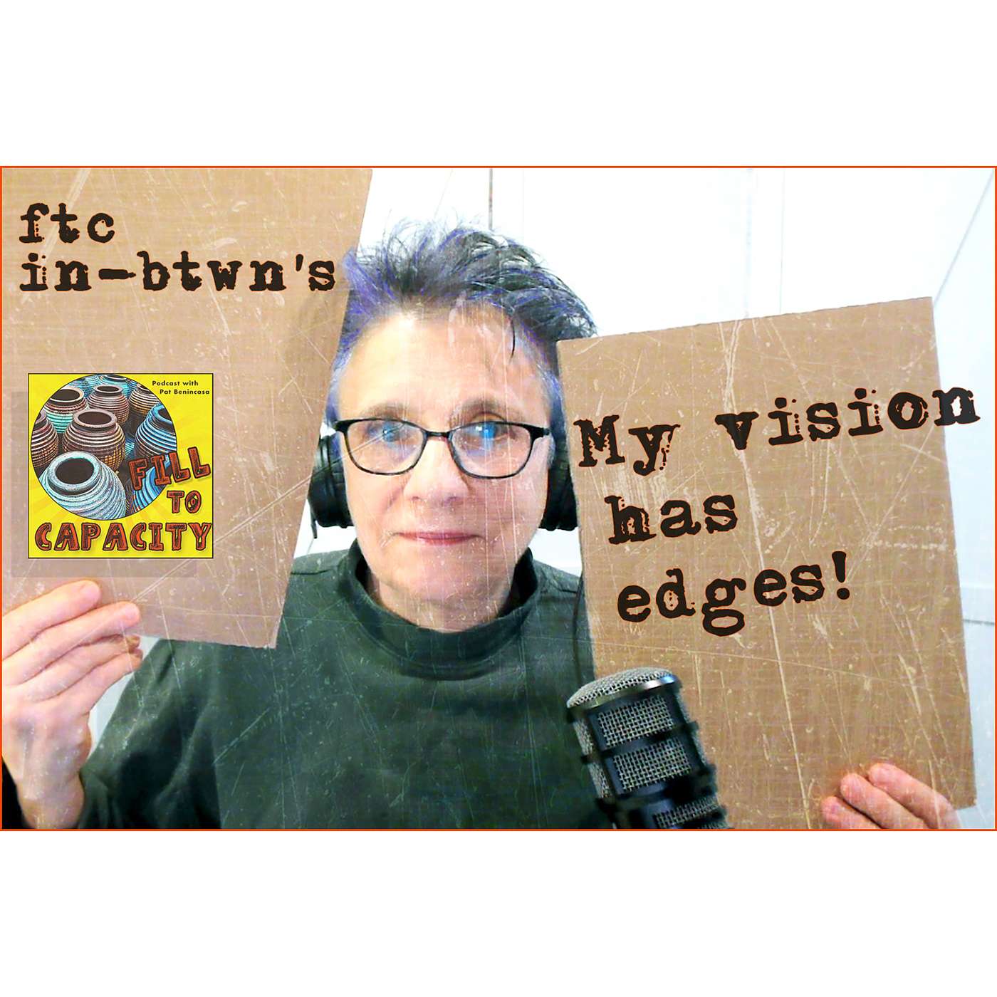My Vision Has Edges!