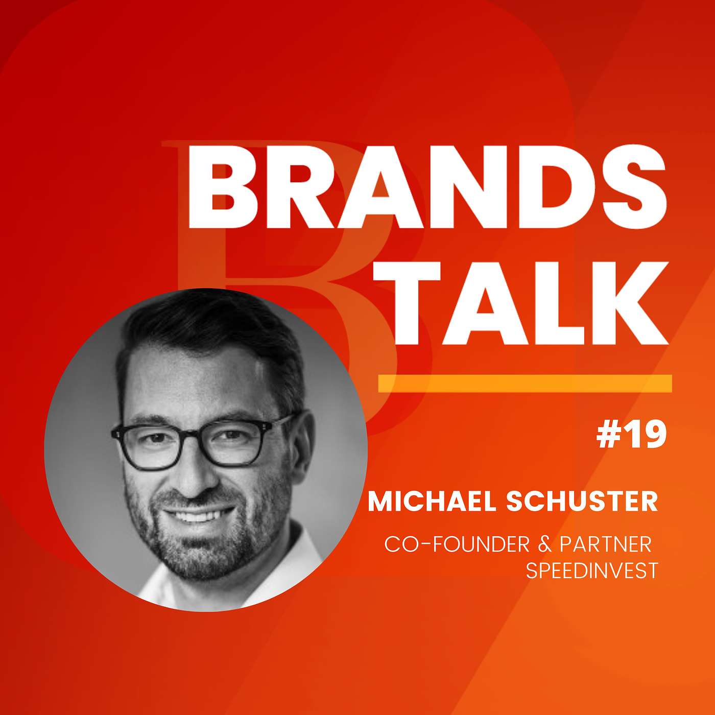 Branding in the Startup Scene - An Investor’s Perspective w/Michael Schuster