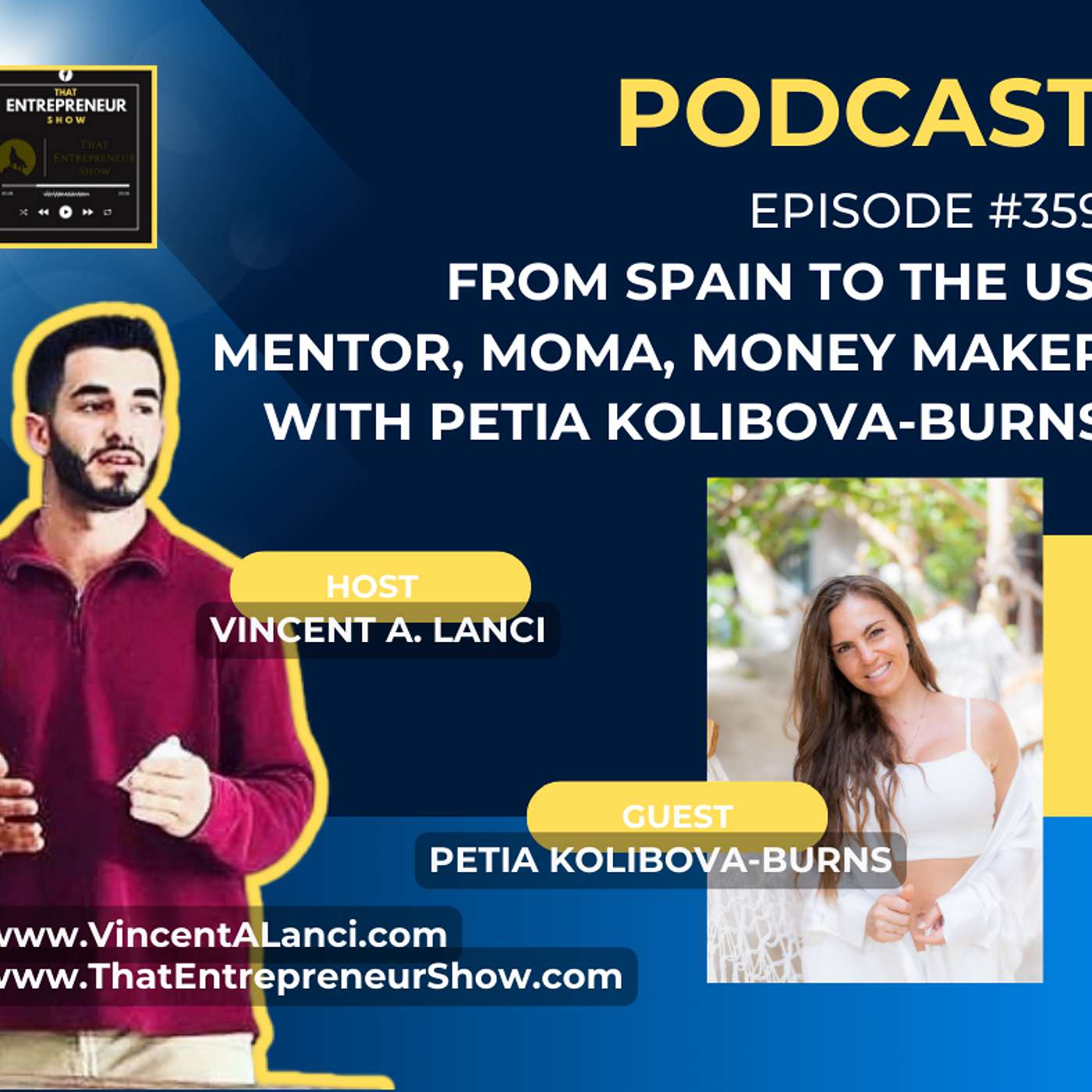 #359: From Spain to the US: Mentor, Momma', and Money Maker with Petia Kolibova-Burns