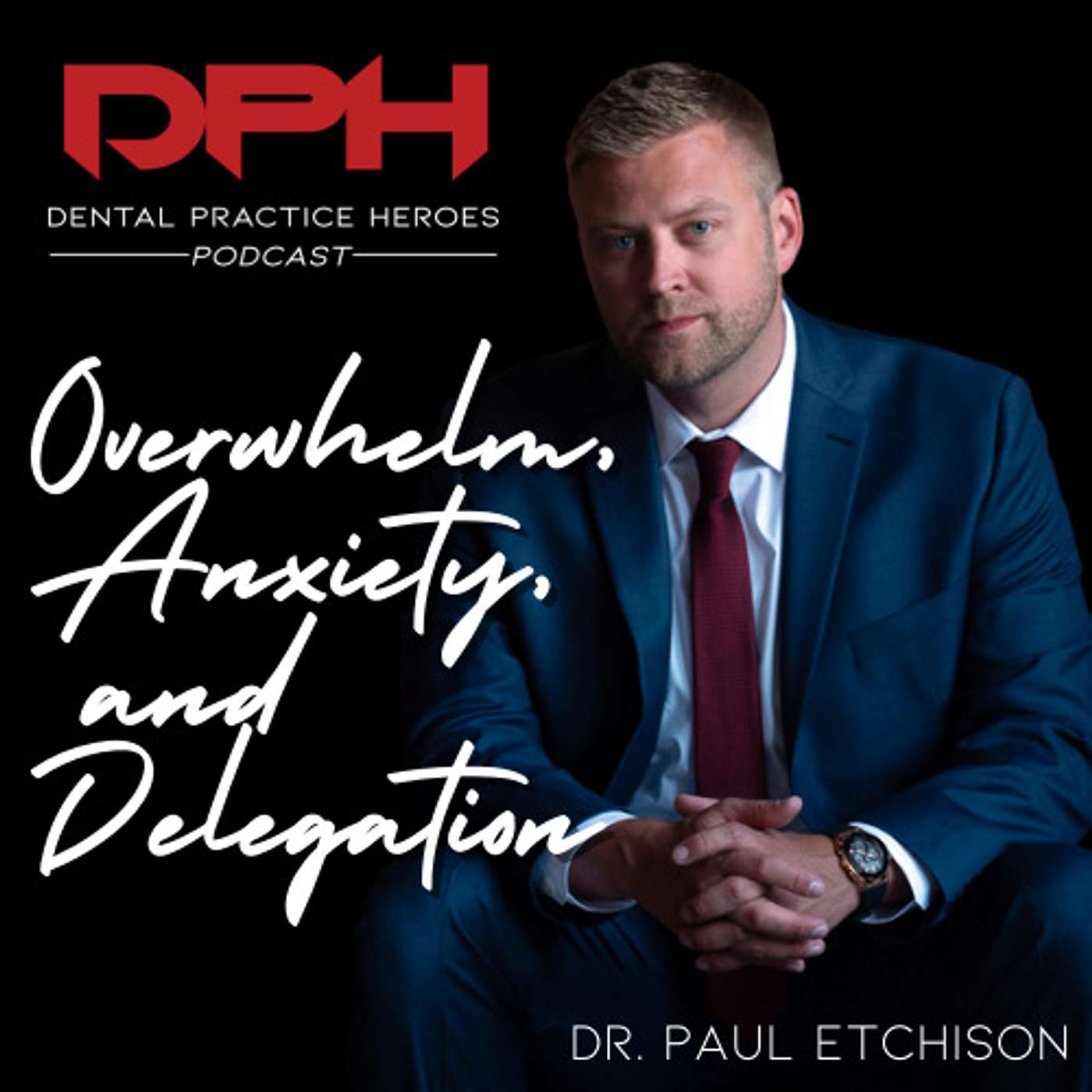 Getting Consistent on your Patient Experience with Paul Etchison