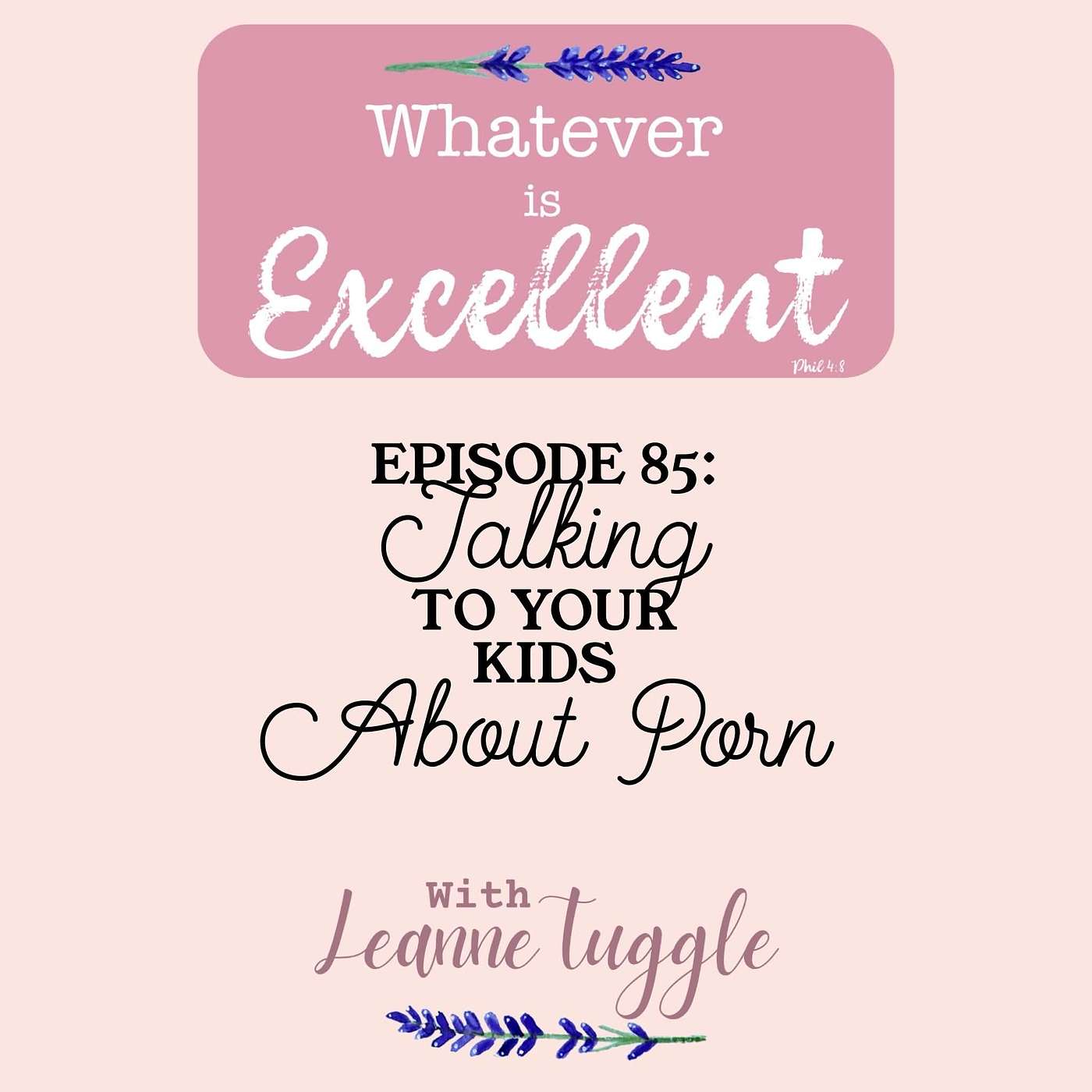 85: Talking To Kids About Porn episode artwork