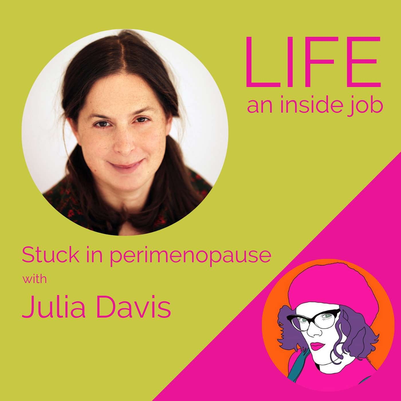 Stuck in perimenopause - with Julia Davis