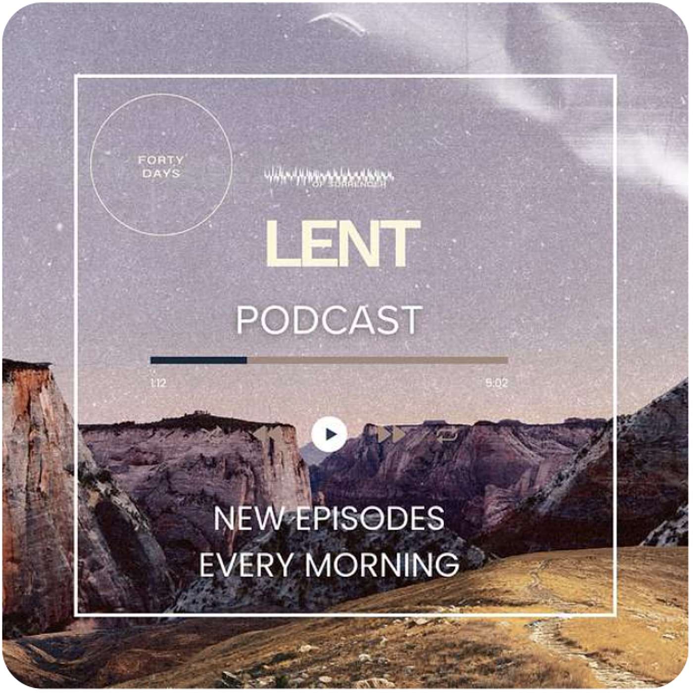 Lent Devotional Podcast - Episode 20