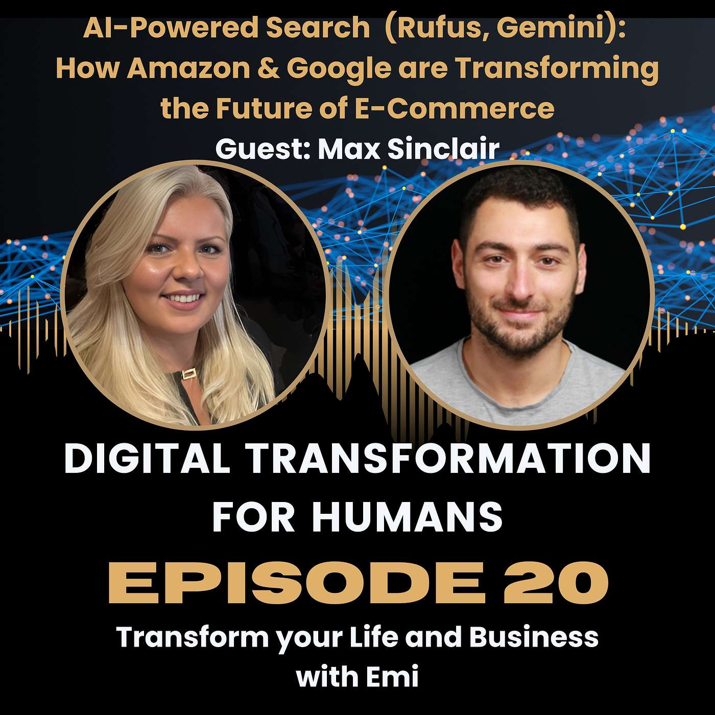 S1:Ep20 AI-Powered Search  (Rufus, Gemini):  How Amazon & Google are Transforming the Future of E-Commerce
