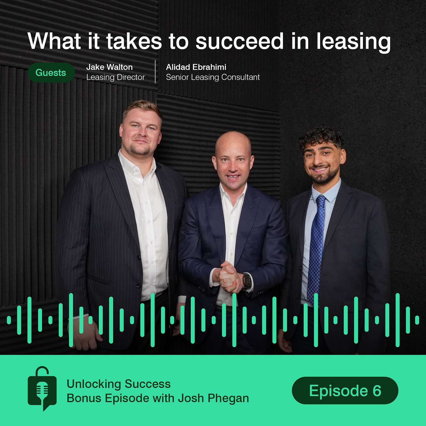 What it takes to succeed in leasing (Bonus Episode with Josh Phegan)