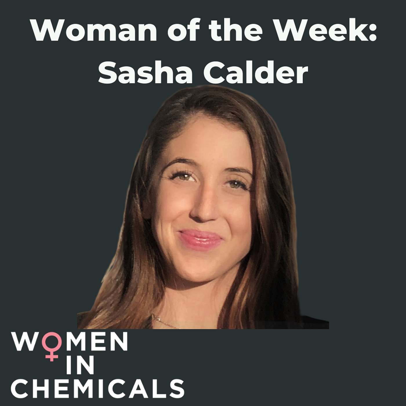 Woman of the Week (Ft. Sasha Calder)