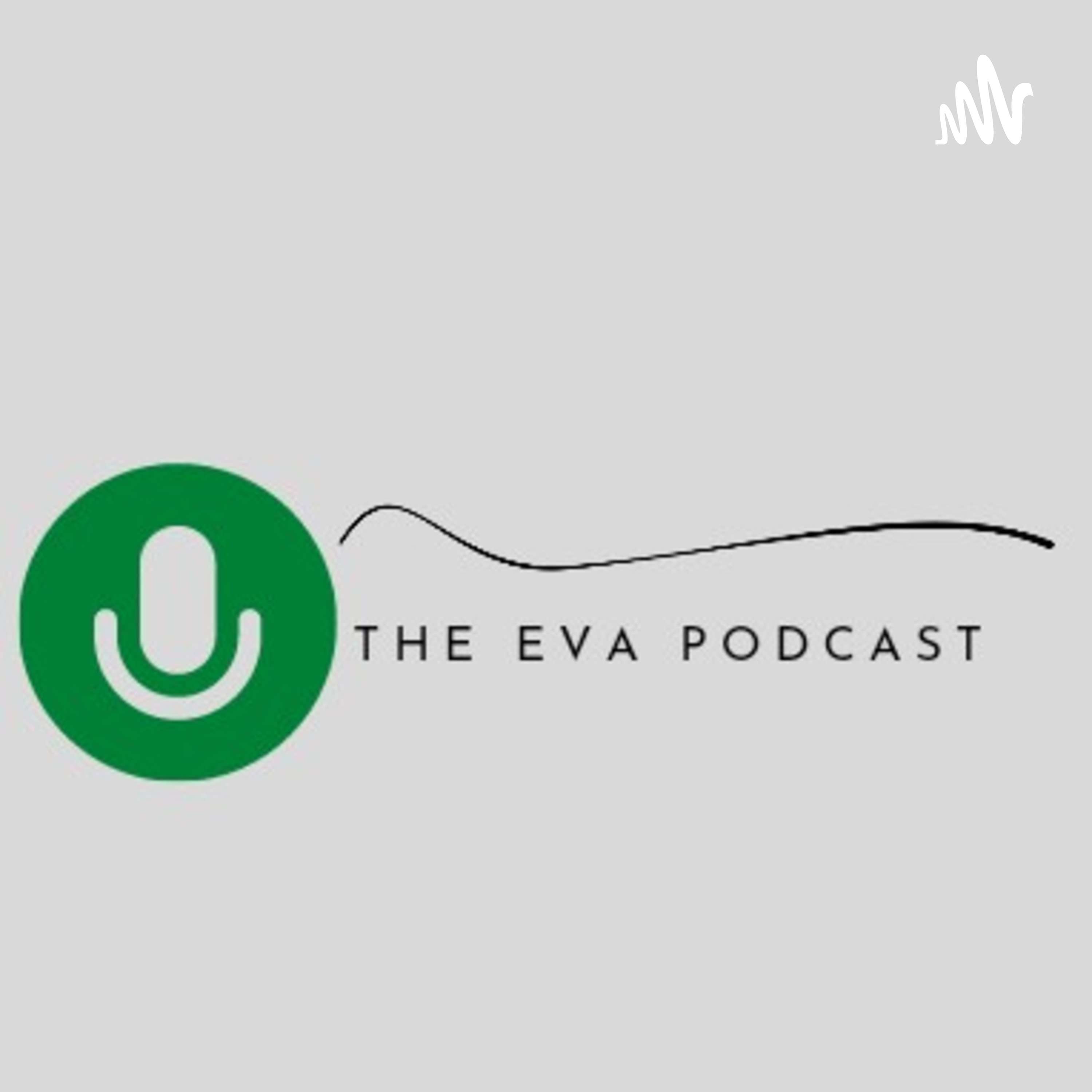 The EVA Podcast podcast artwork