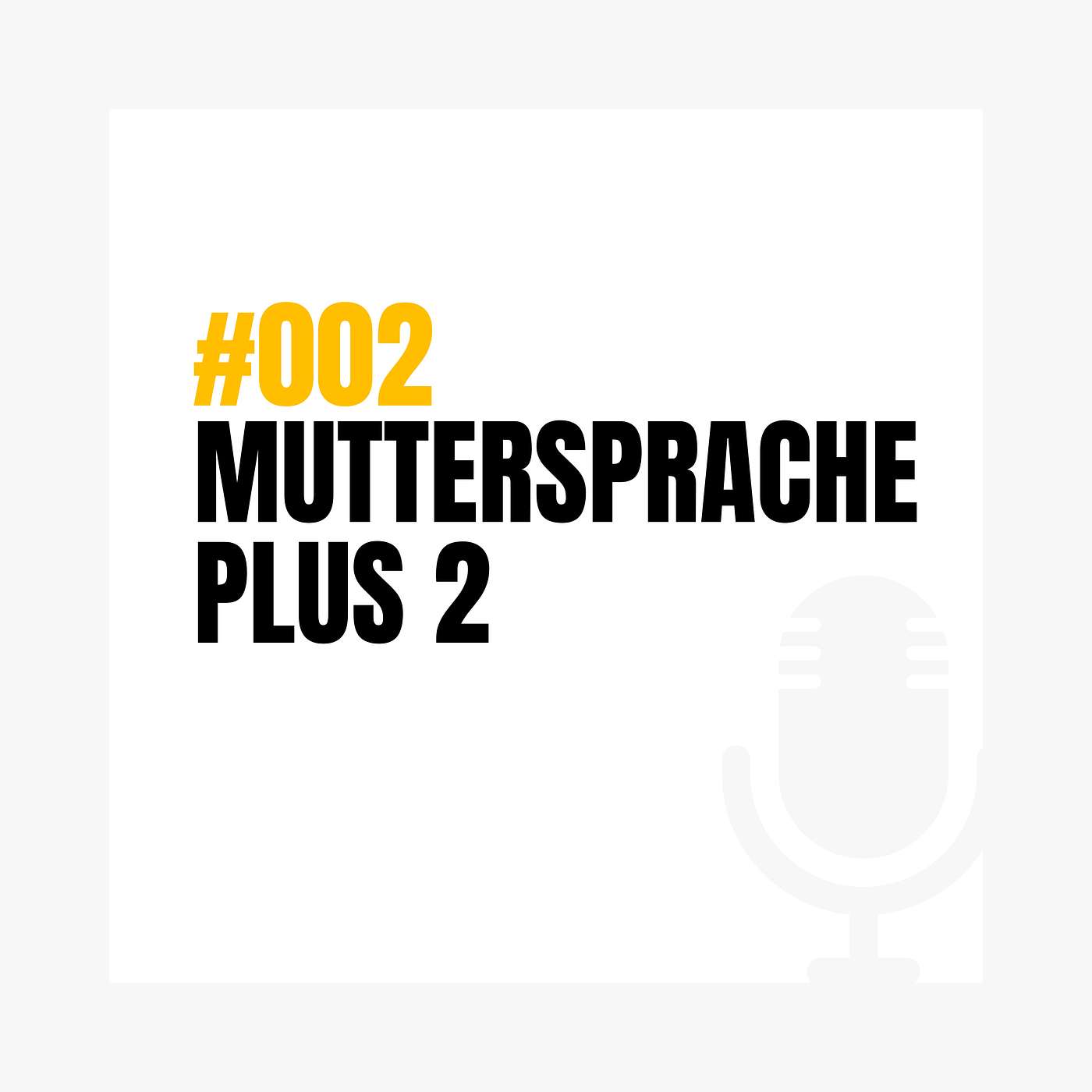 #002  I  Muttersprache plus 2: Englisch und andere Sprachen