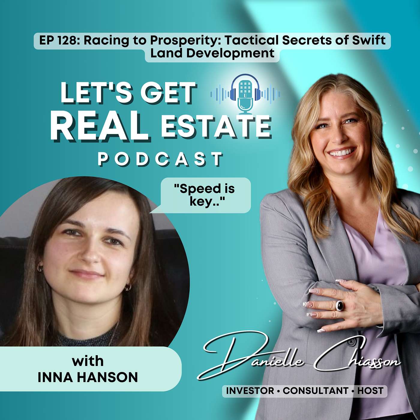 Racing to Prosperity: Tactical Secrets of Swift Land Development with Inna Hanson Ep. 128 episode artwork