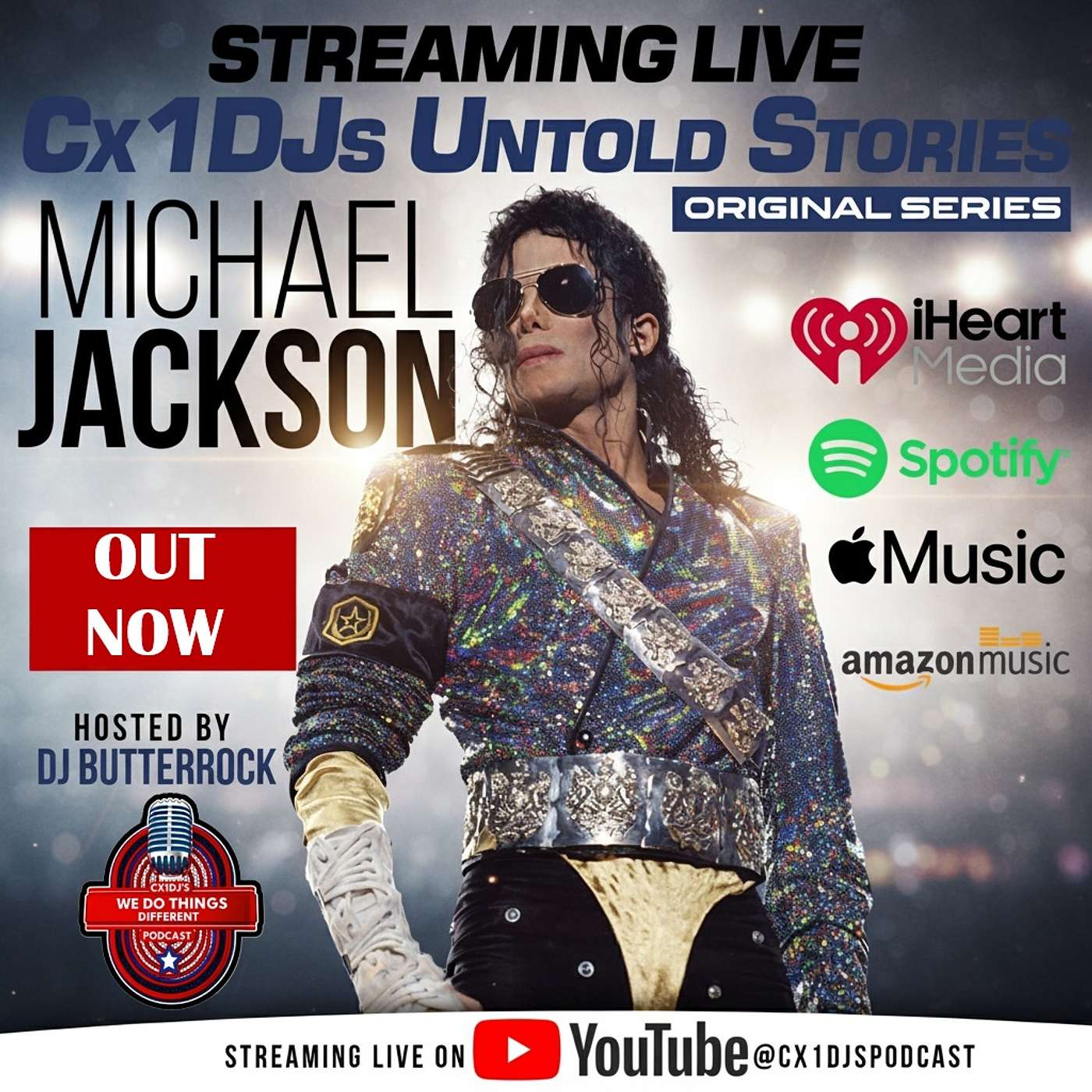Cx1DJs We Do Things Different Podcast "Untold Stories of Michael Jackson" hosted by DJButterrock episode artwork