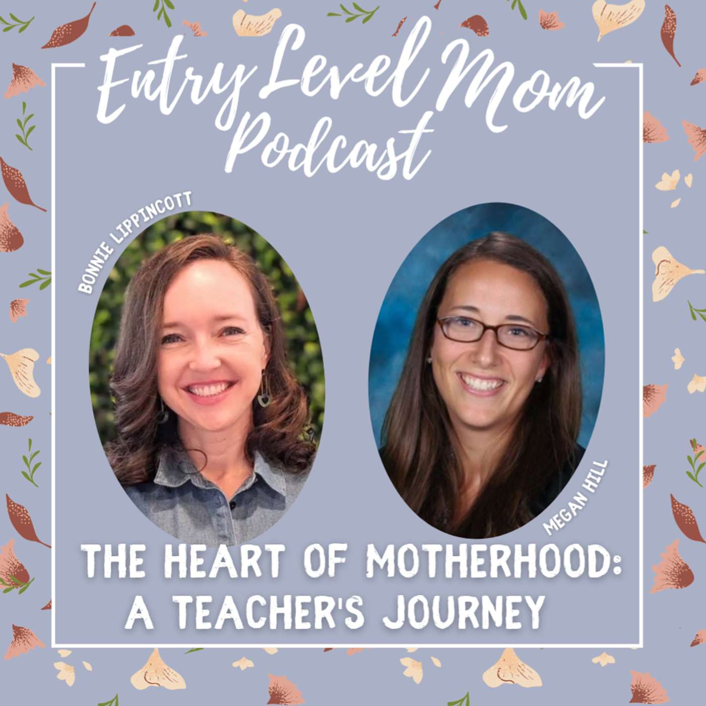 Episode 109: The Heart of Motherhood: A Teacher's Journey