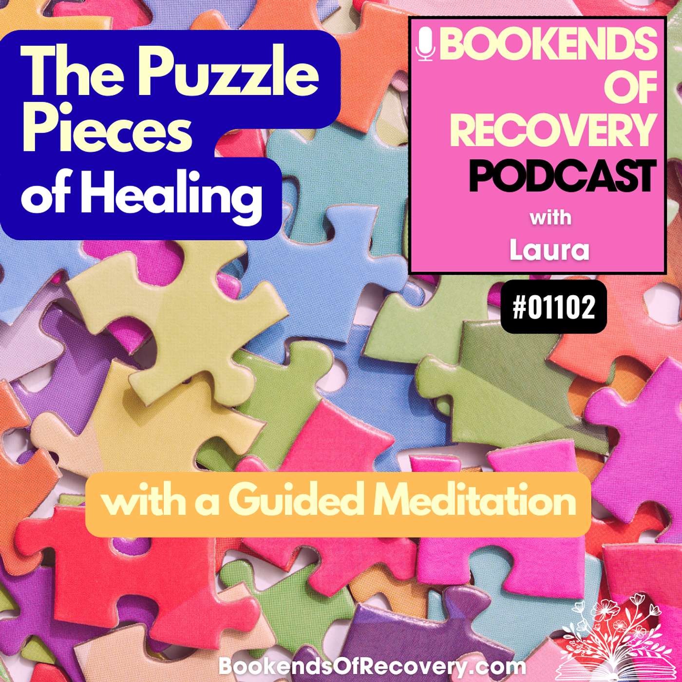 The Puzzle Pieces of Healing with a Guided Meditation episode artwork