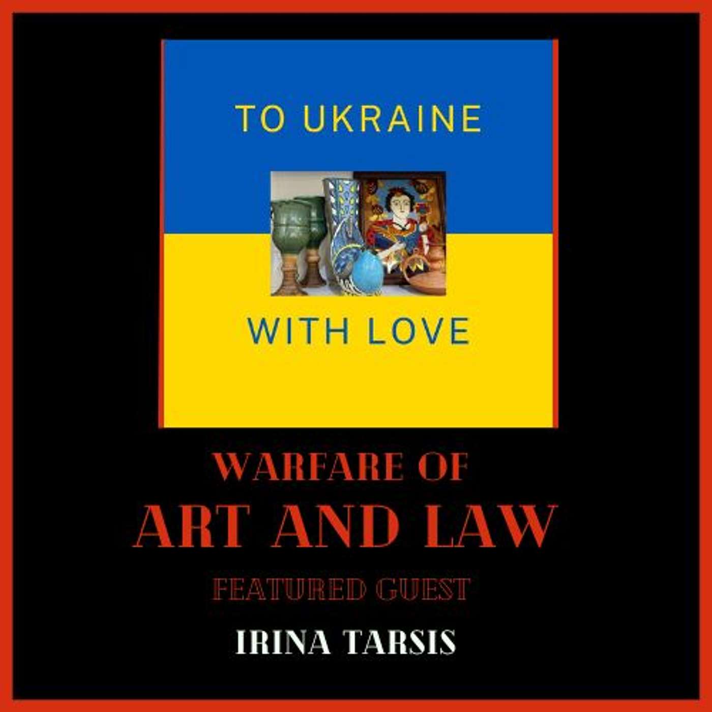 Warfare of Art & Law Podcast