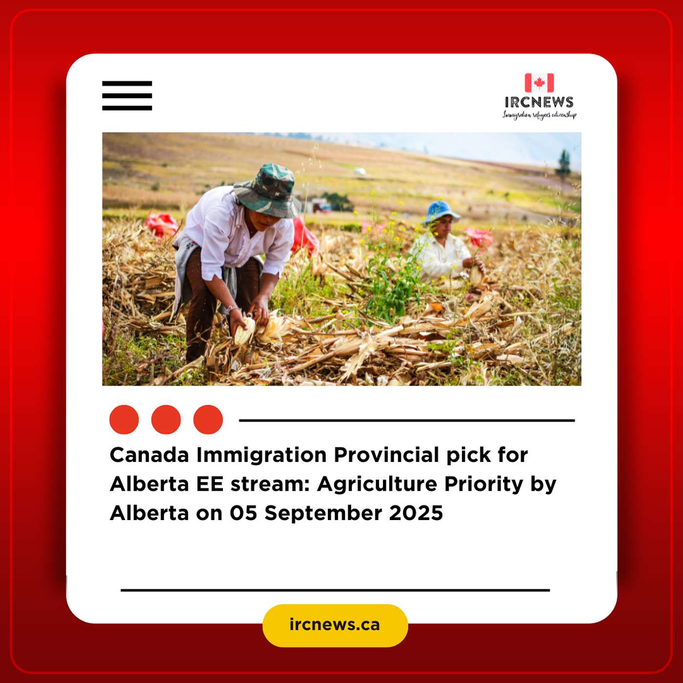 Canada Immigration Provincial pick for Alberta EE stream: Agriculture Priority by Alberta on 05 September 2025