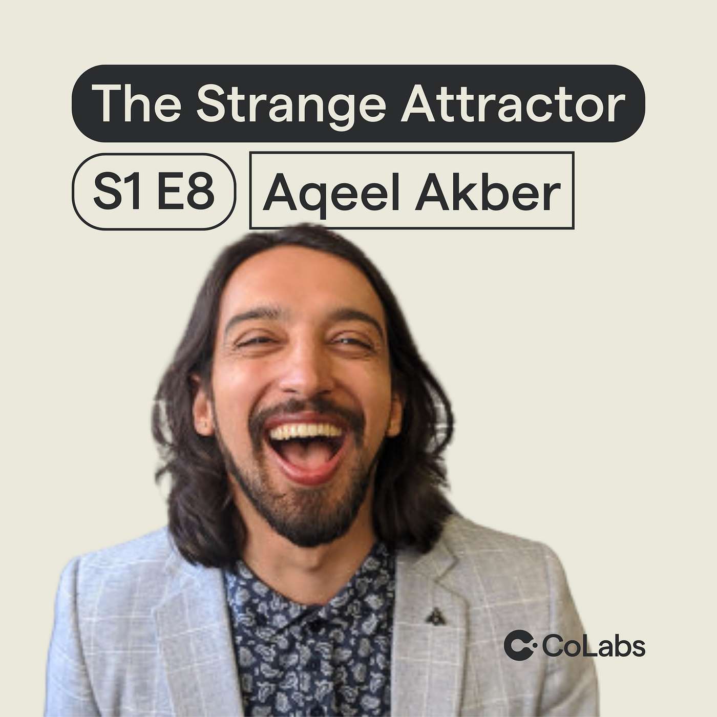 Bridging Worlds: Technology's Impact on Society with Physicist-Turned-Entrepreneur Aqeel Akber | #8