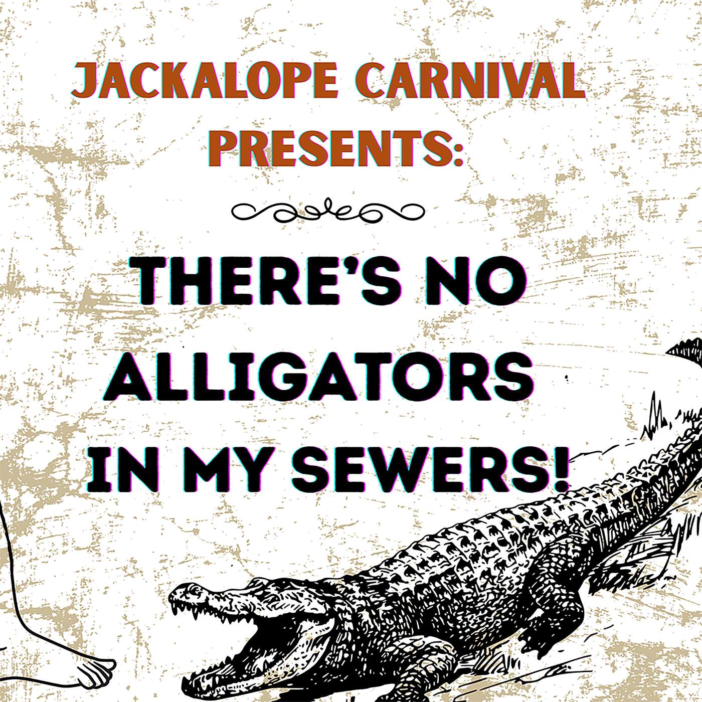 There's No Alligators in MY Sewers!