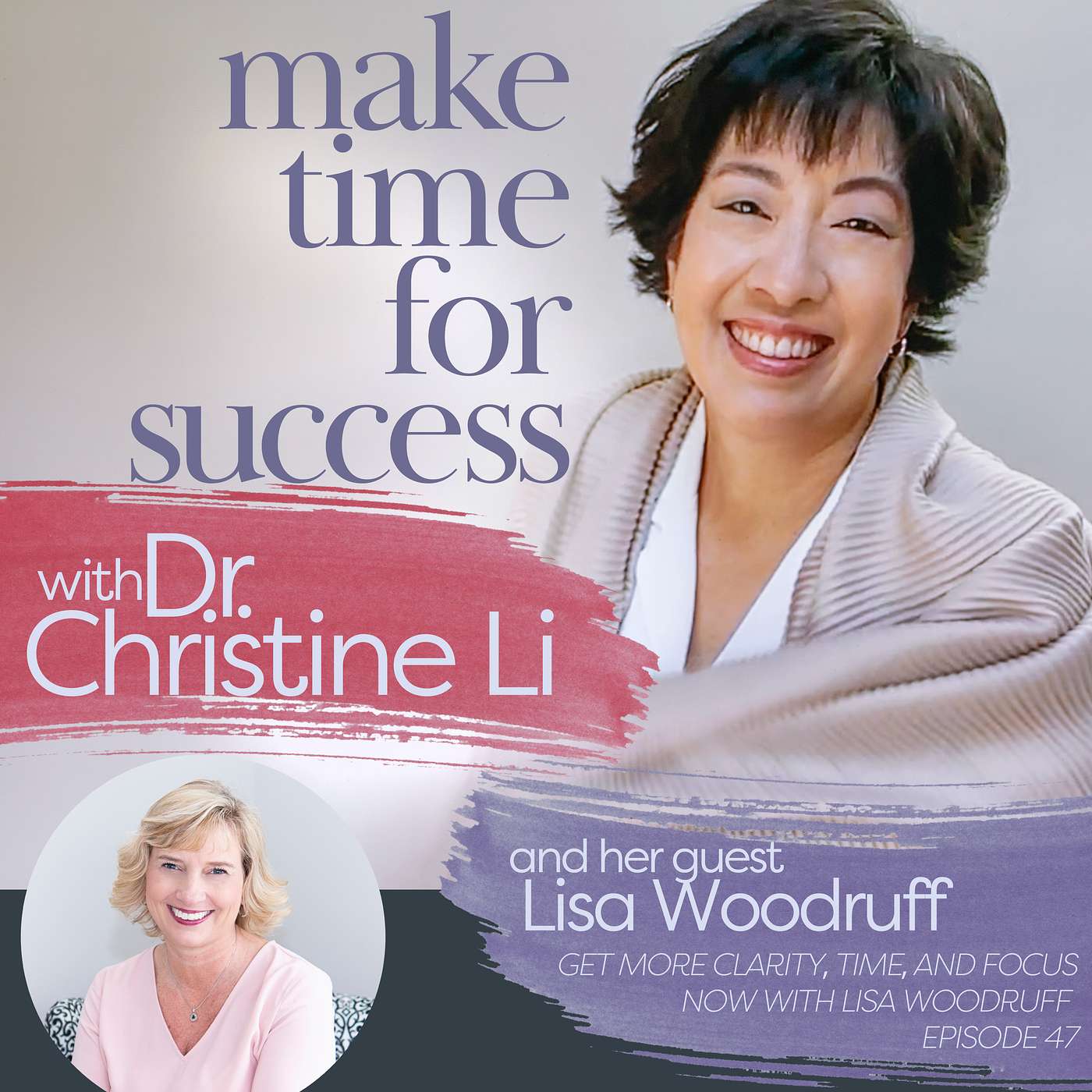 Get More Clarity, Time, and Focus Now with Lisa Woodruff