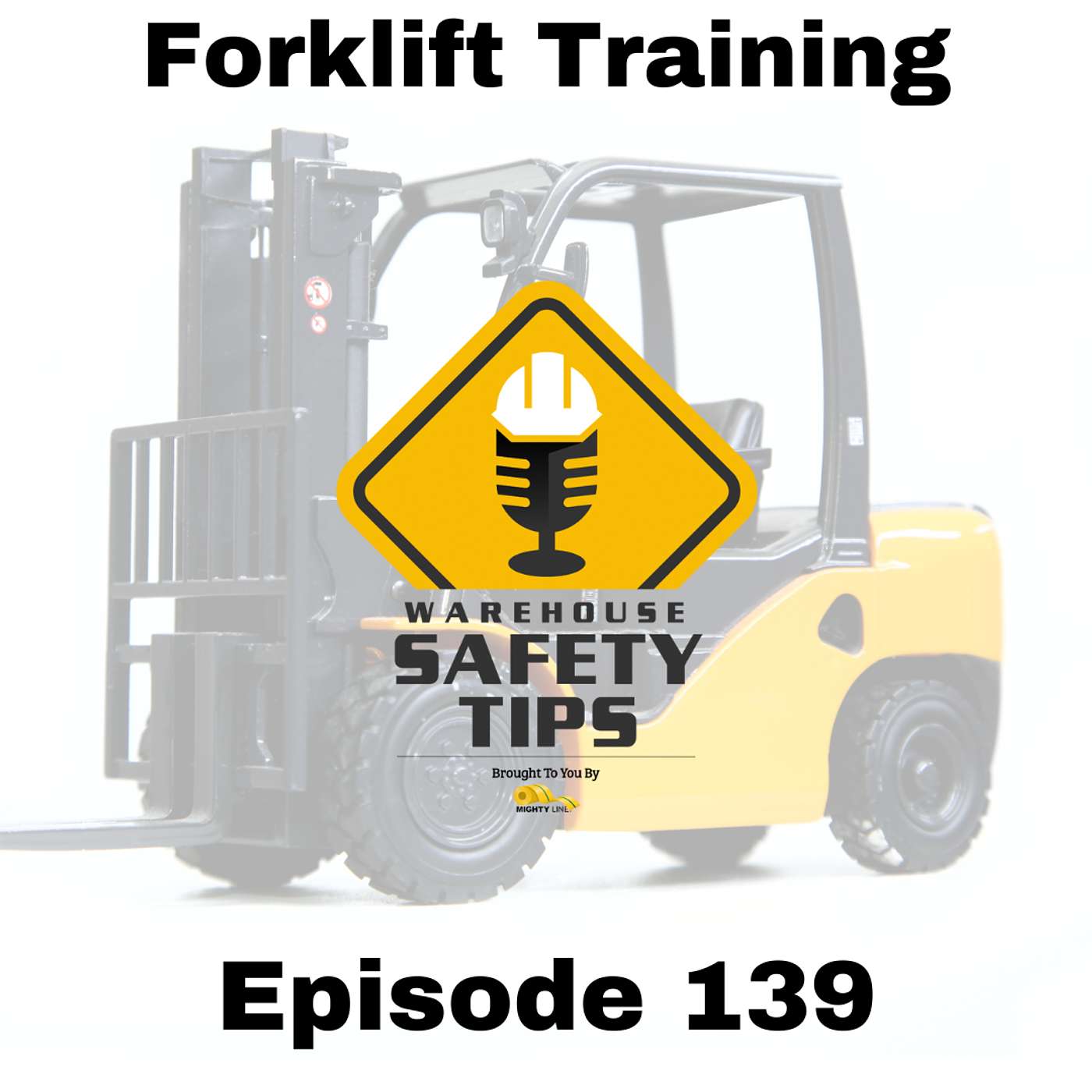 S3 Ep139: Warehouse Safety Tips | Episode 139 | Forklift Training