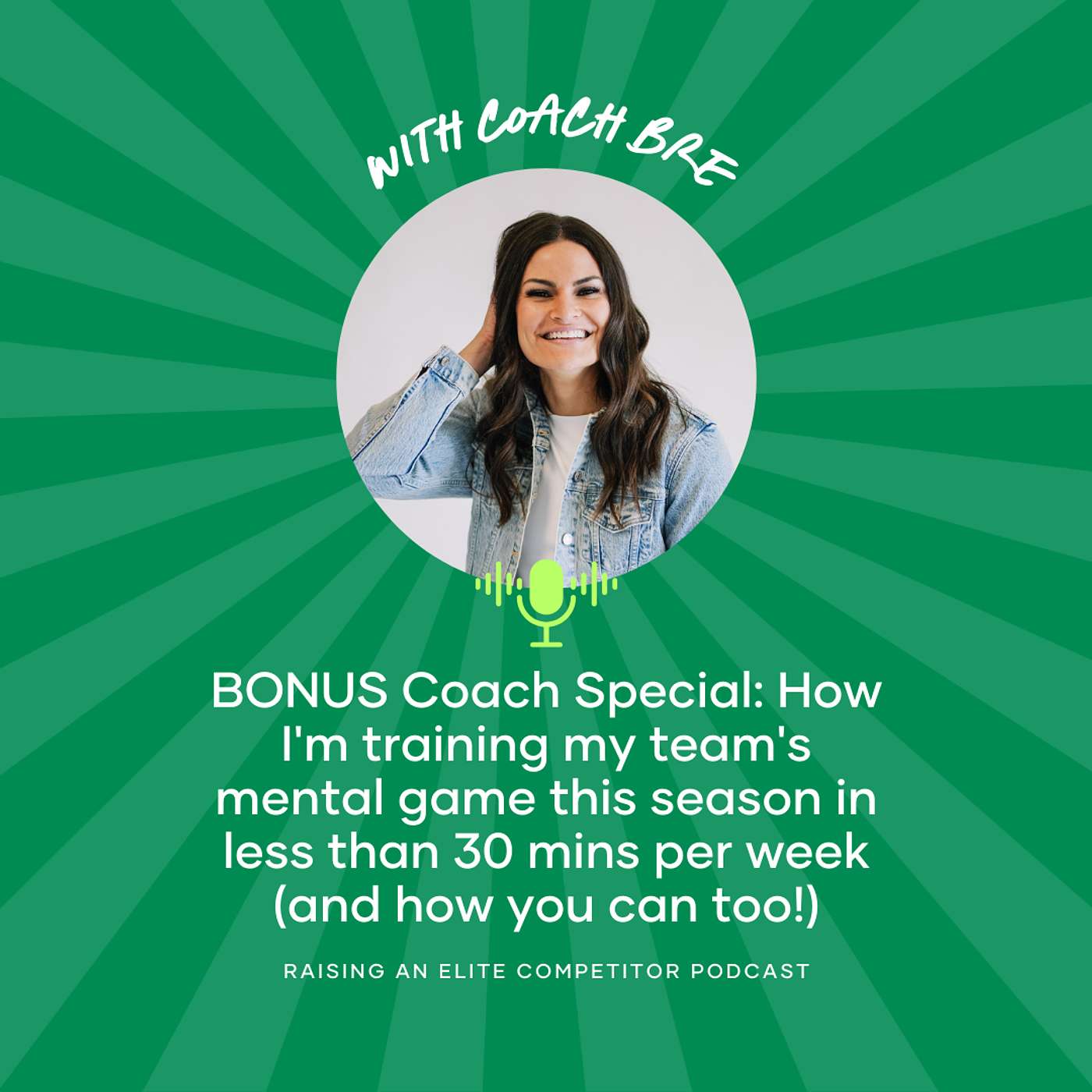 BONUS Coach Special: How I'm training my team's mental game this season in less than 30 mins per week (and how you can too!)