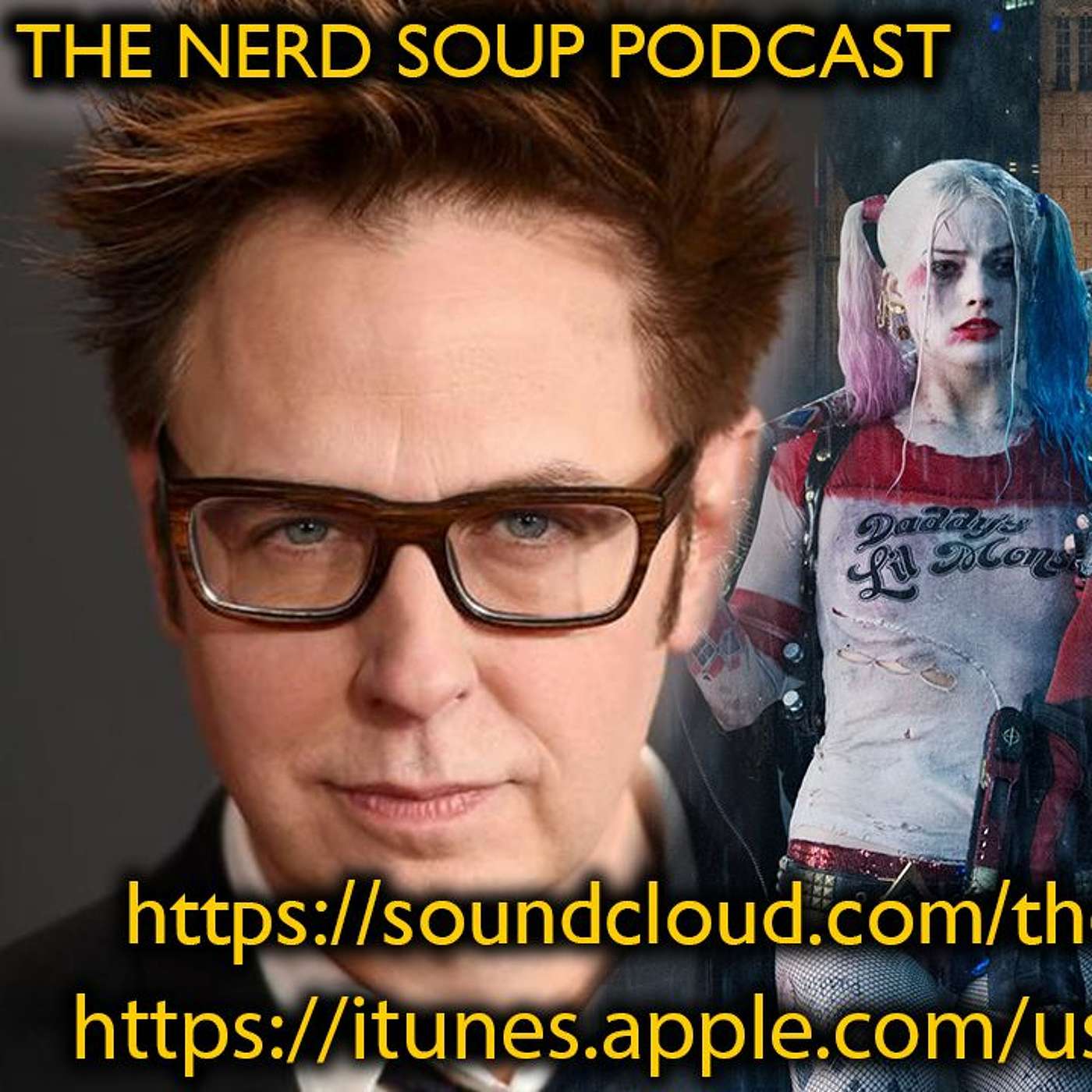James Gunn Possibly Directing Suicide Squad 2 - The Nerd Soup Podcast episode artwork