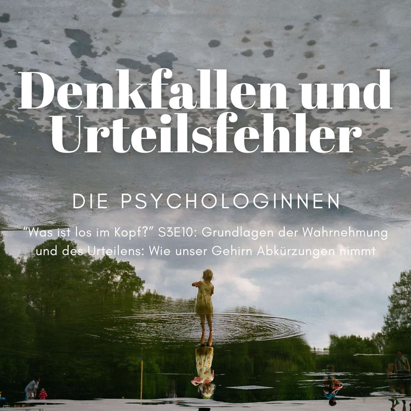 Die Psychologinnen: Was ist los im Kopf?