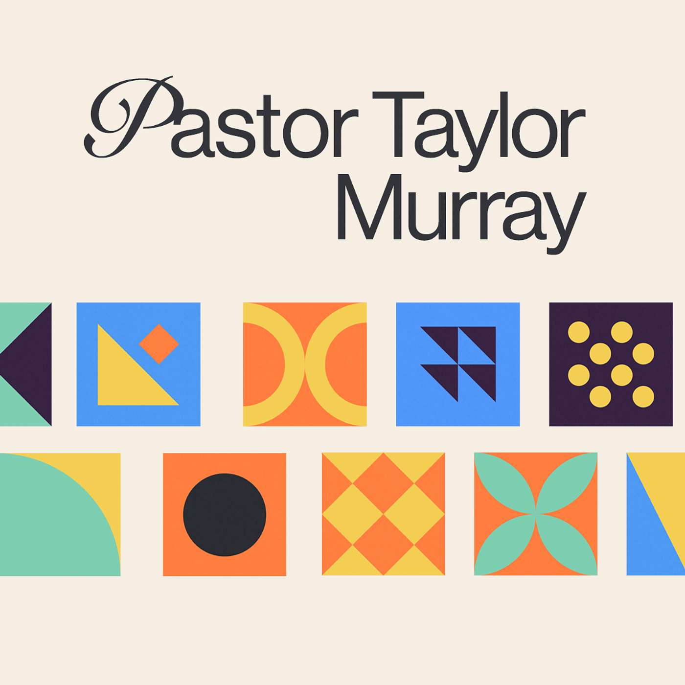God's People For God's House | Pastor Taylor Murray episode artwork